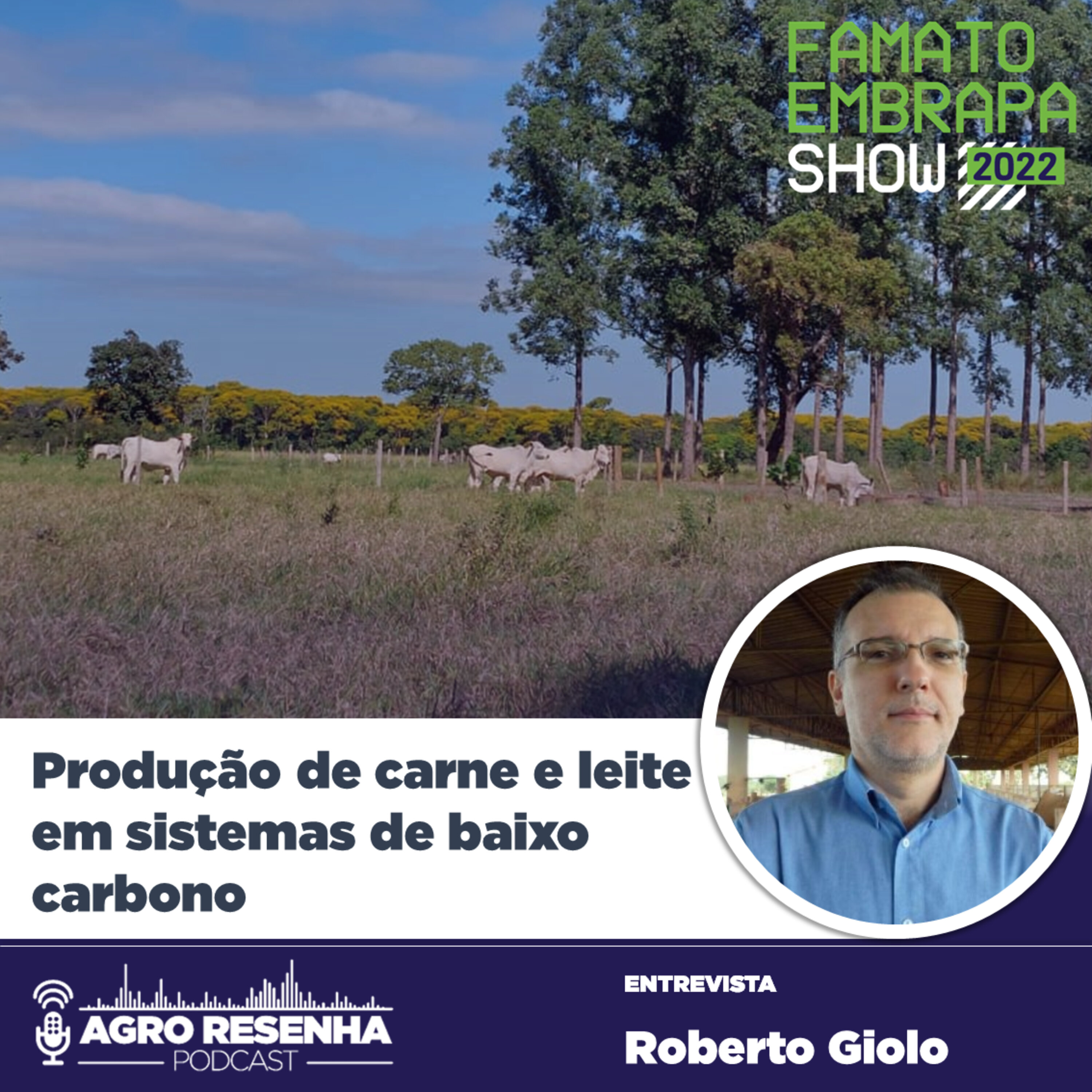 Produção de carne e leite em sistemas de baixo carbono - Famato Embrapa Show