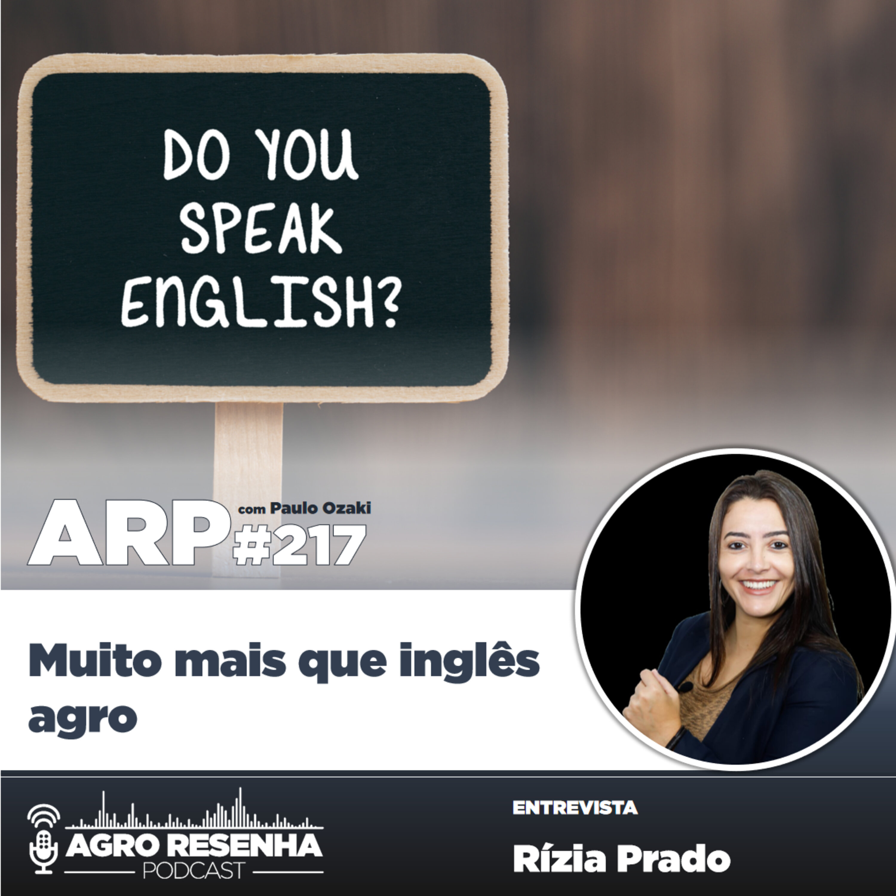 ARP#217 - Muito mais que inglês agro