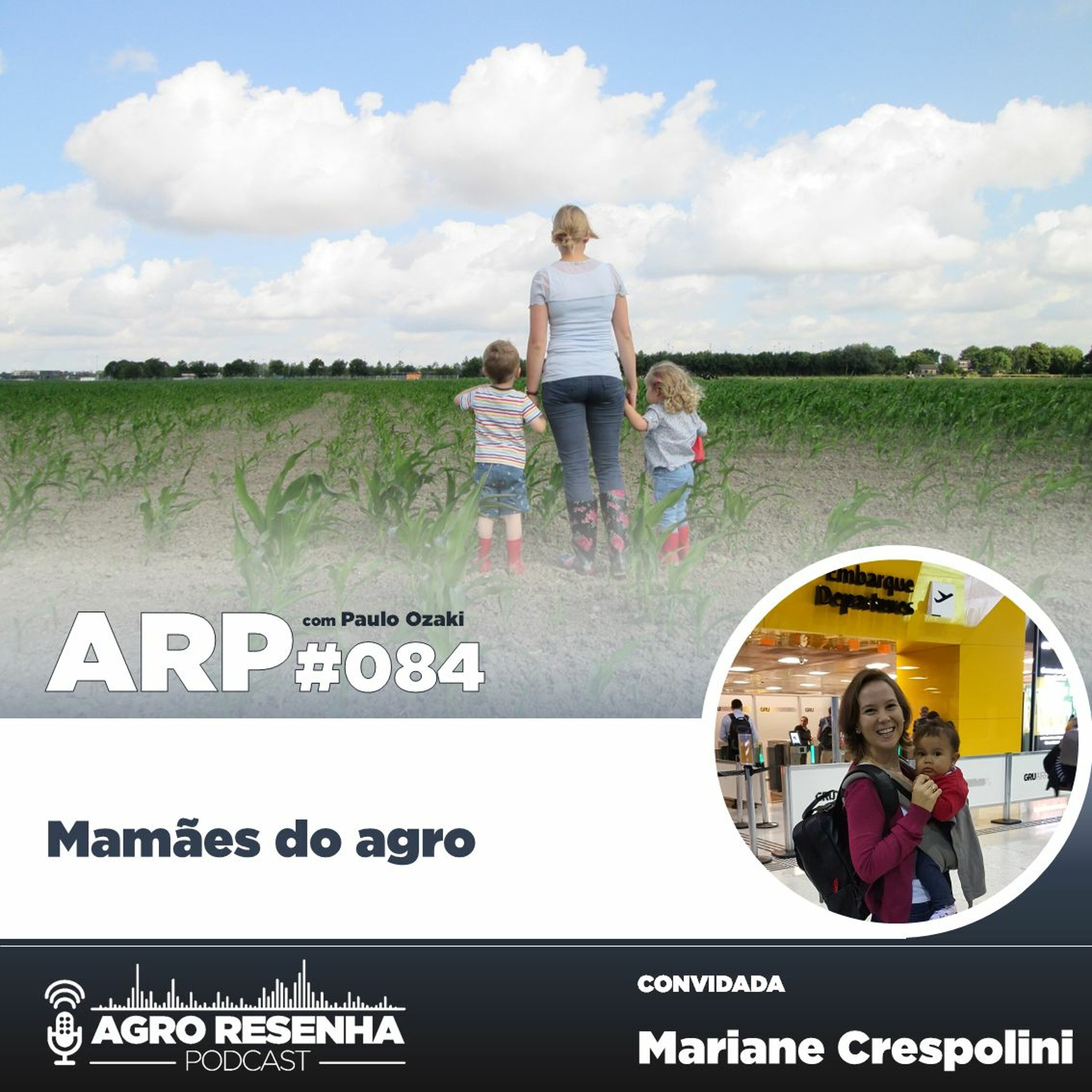 ARP#084 - Mamães do agro