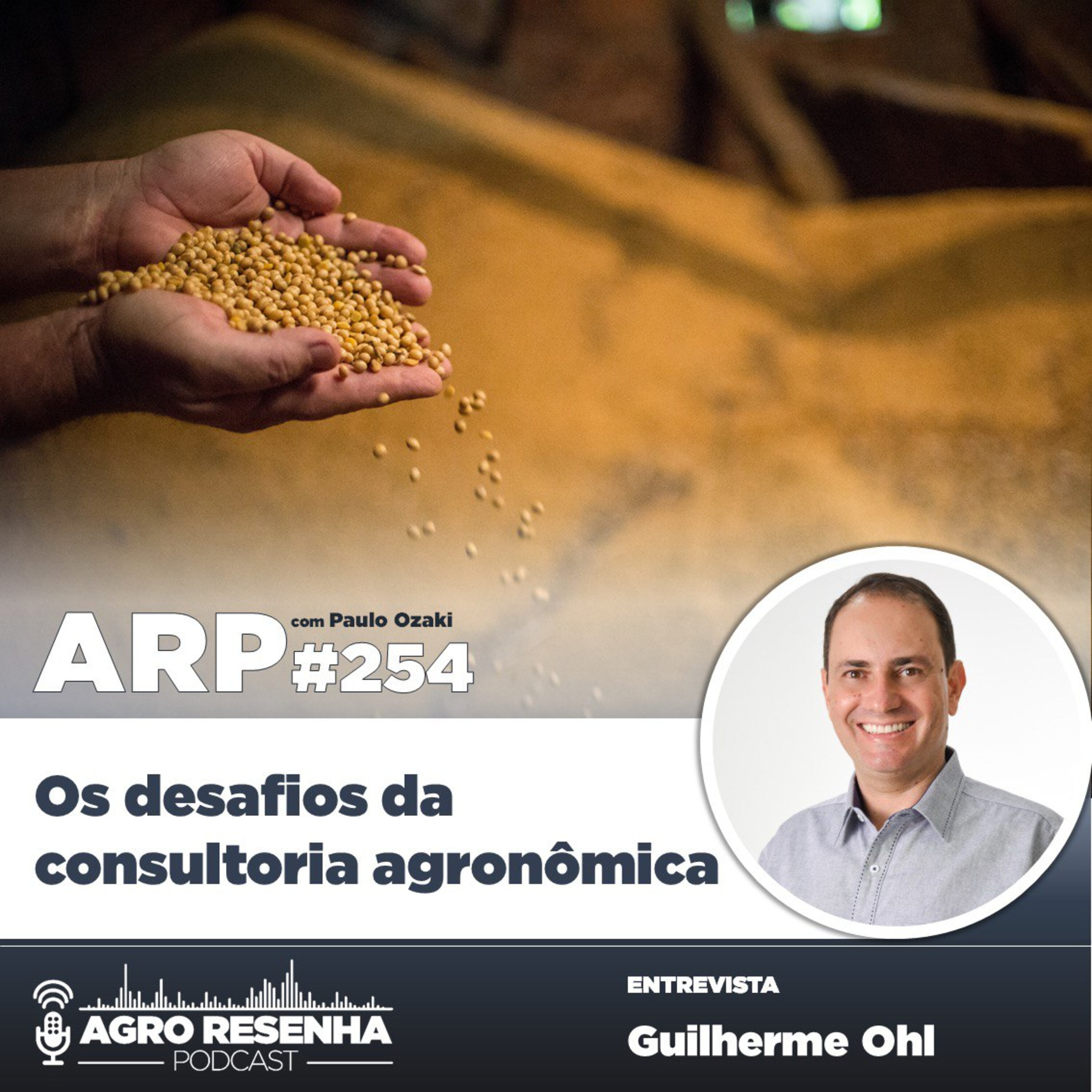 ARP#254 - Os desafios da consultoria agronômica