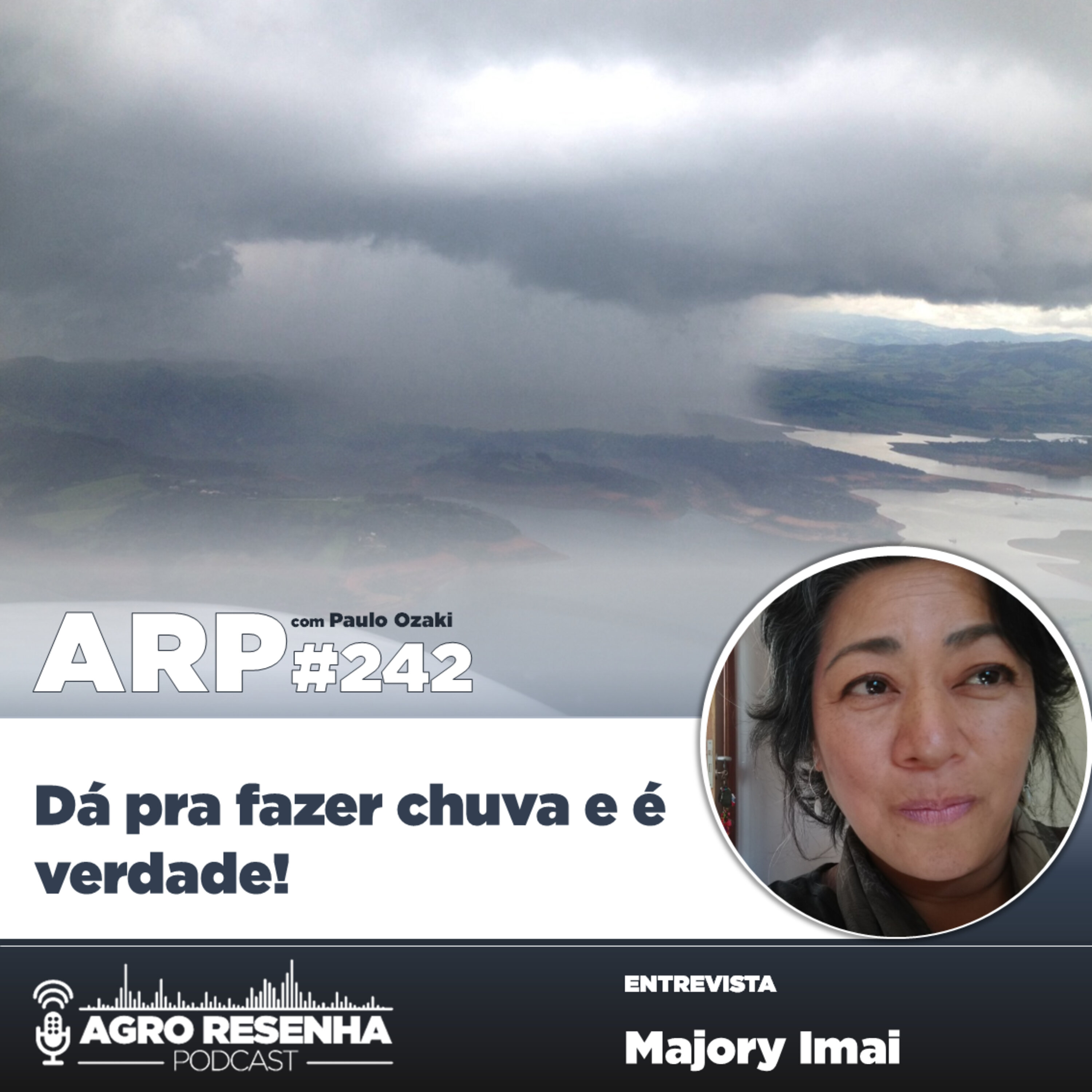 ARP#242 - Dá pra fazer chuva e é verdade!