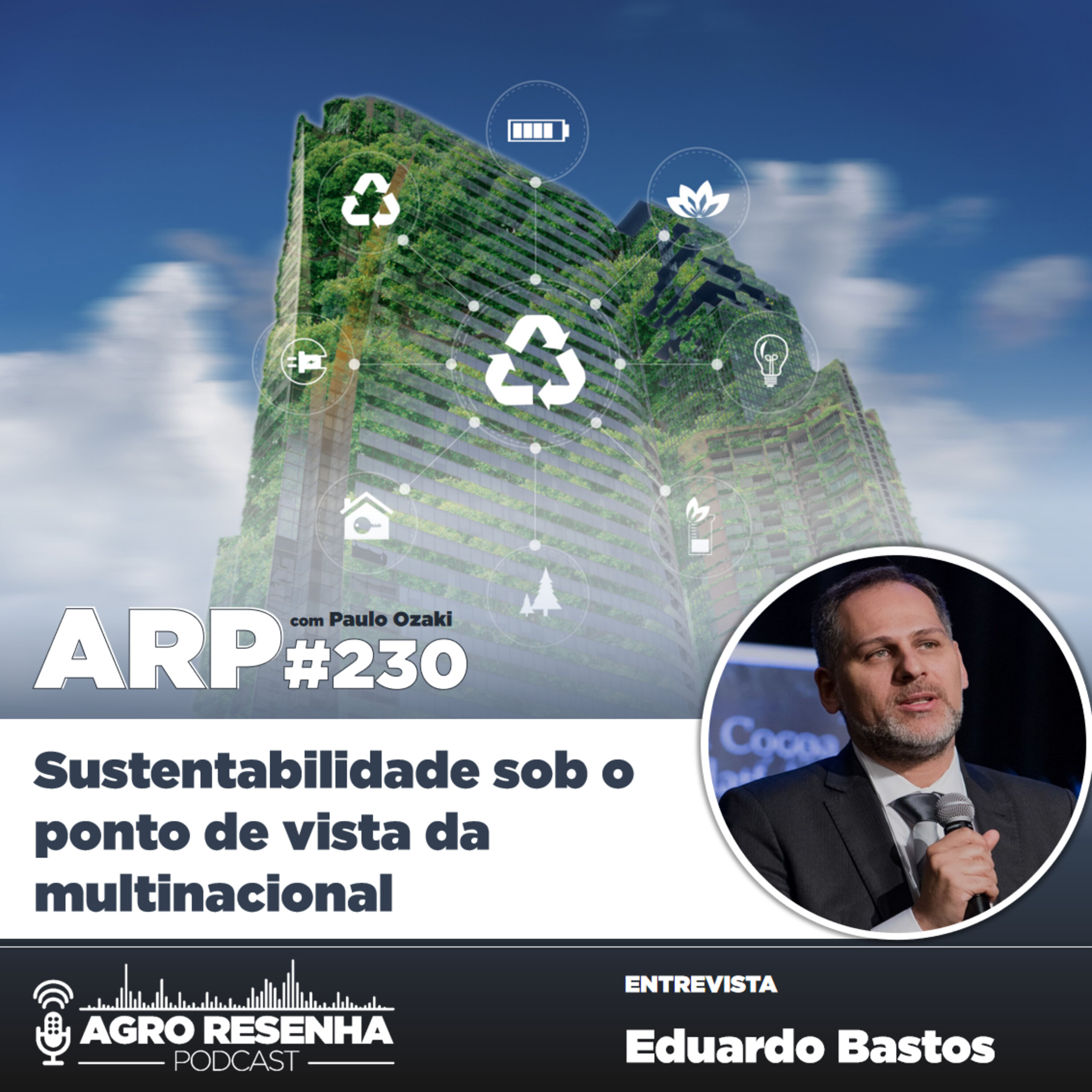 ARP#230 - Sustentabilidade sob o ponto de vista da multinacional