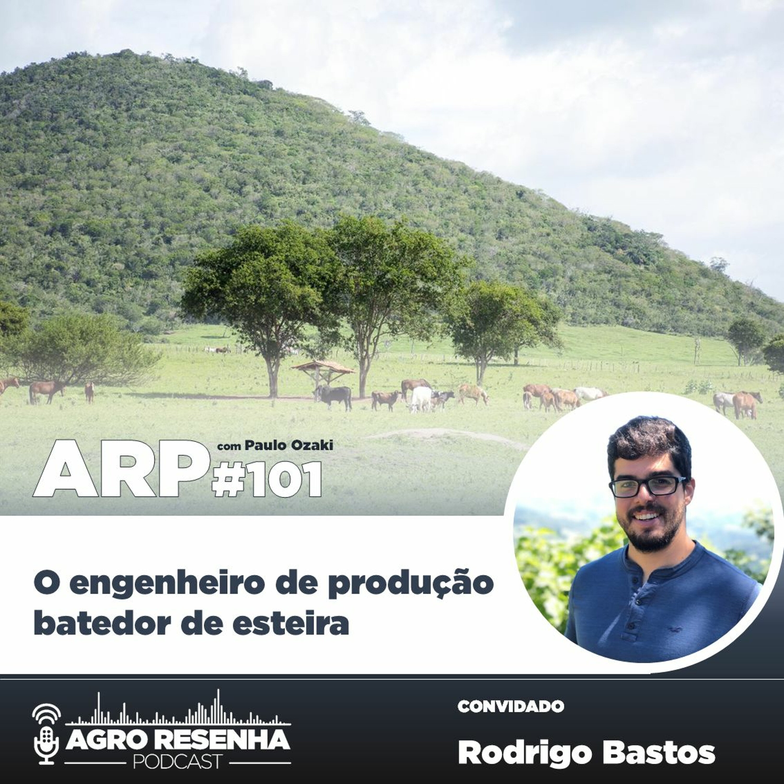 ARP#101 - O engenheiro de produção batedor de esteira