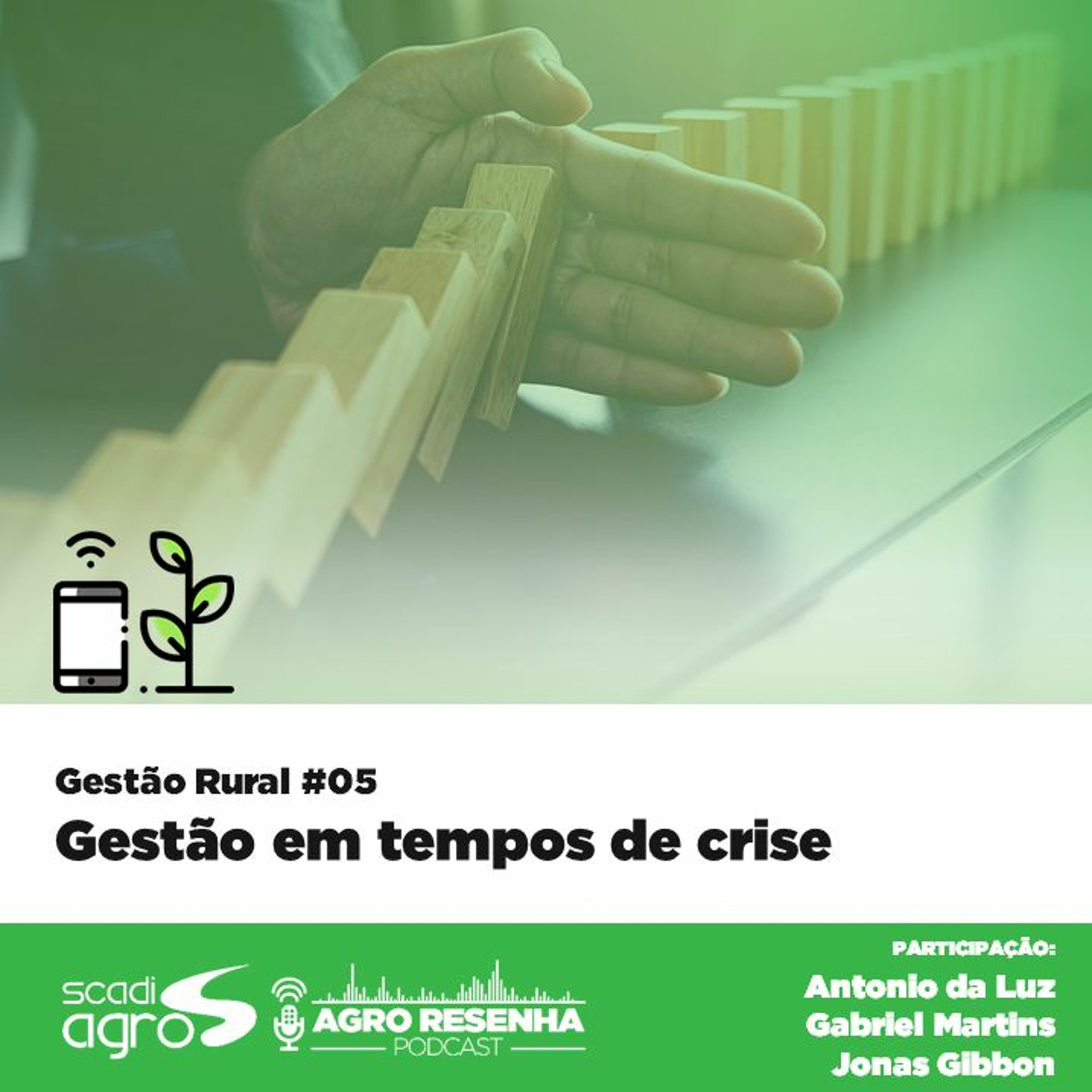 Gestão Rural #05 - Gestão em tempos de crise