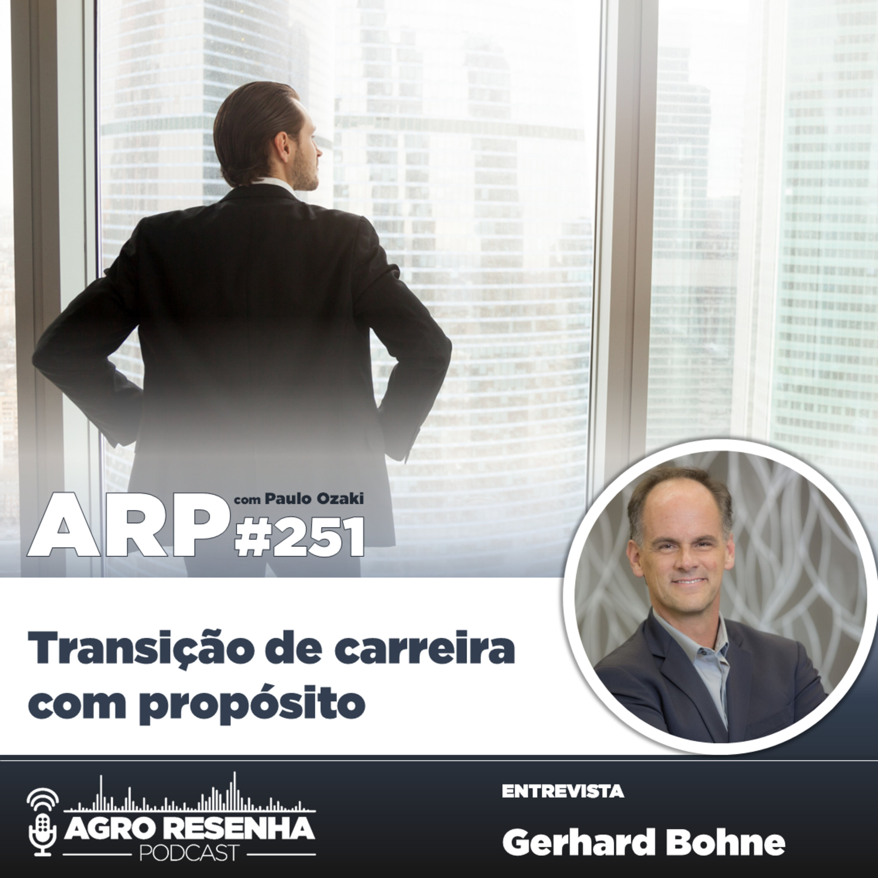 ARP#251 - Transição de carreira com propósito