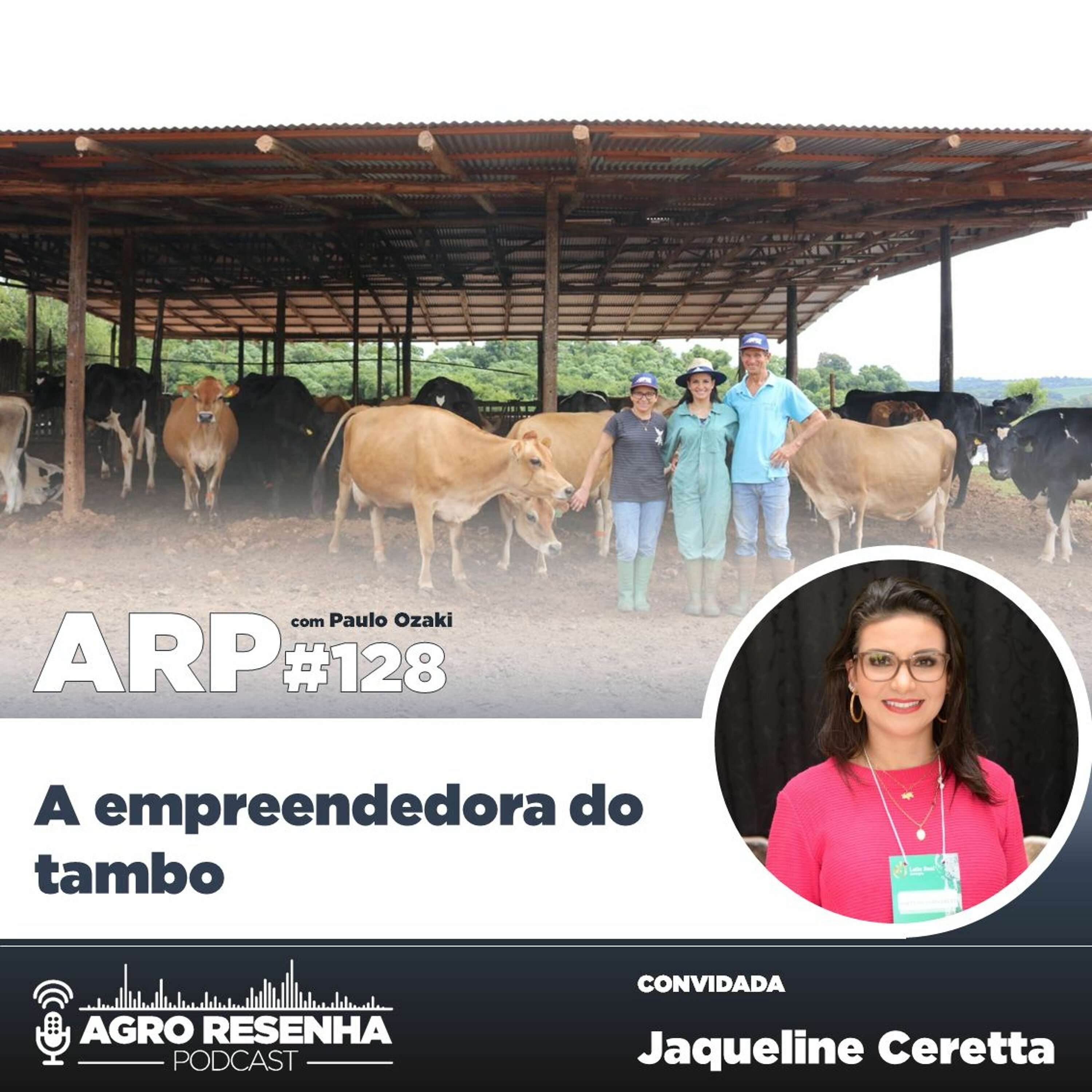 ARP#128 - A empreendedora do tambo