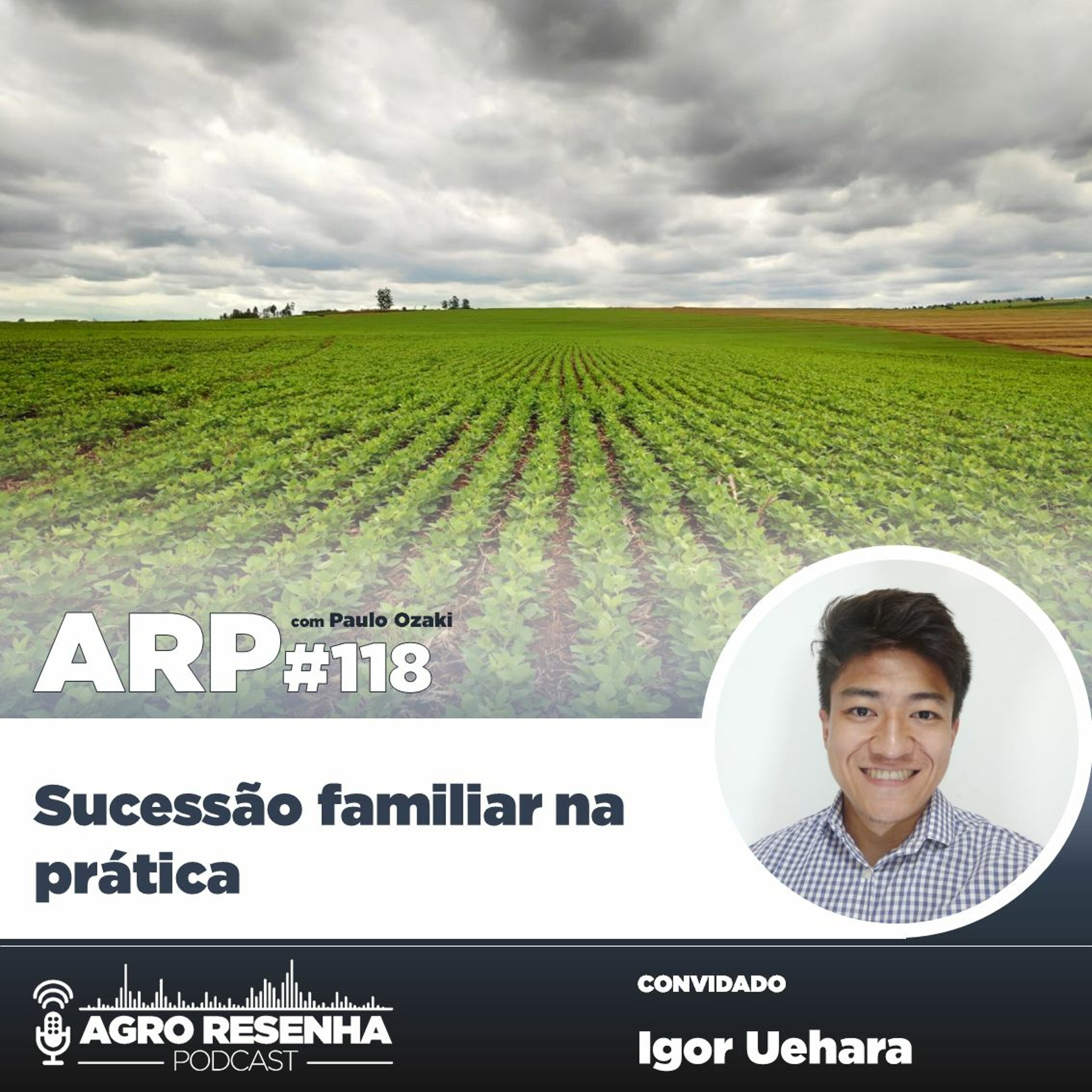 ARP#118 - Sucessão familiar na prática