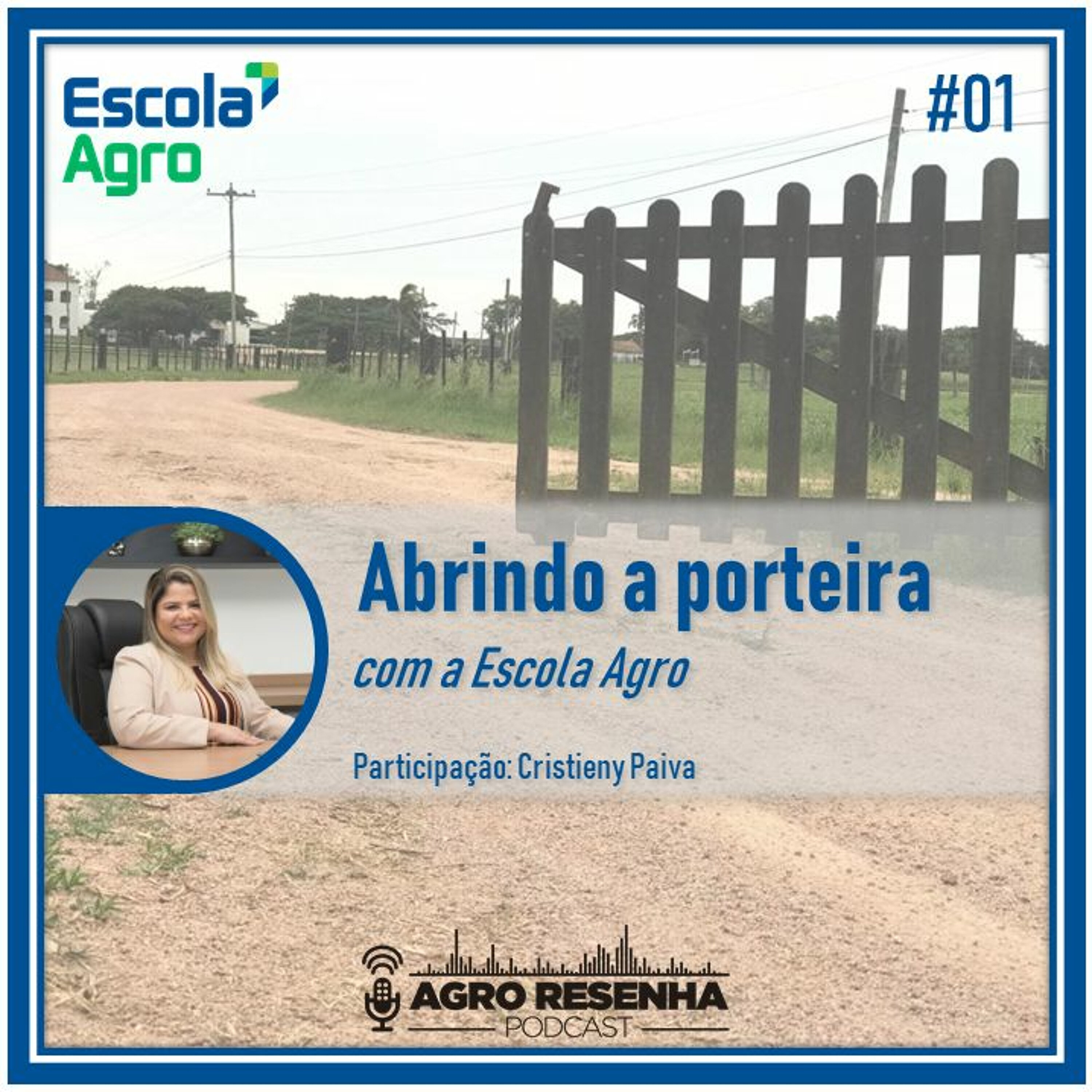 #01 - Abrindo a porteira com a Escola Agro