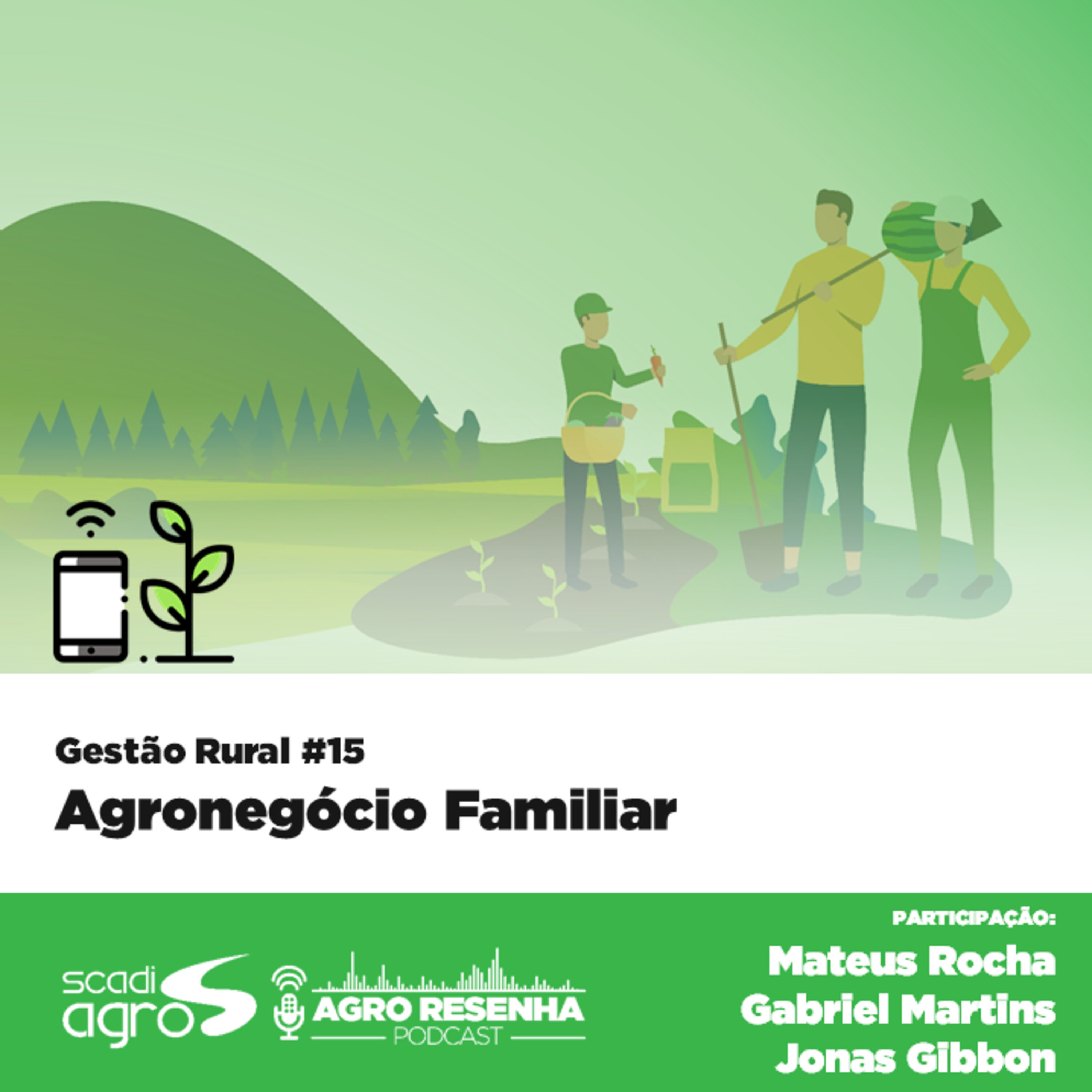 Gestão Rural #15 - Agronegócio Familiar