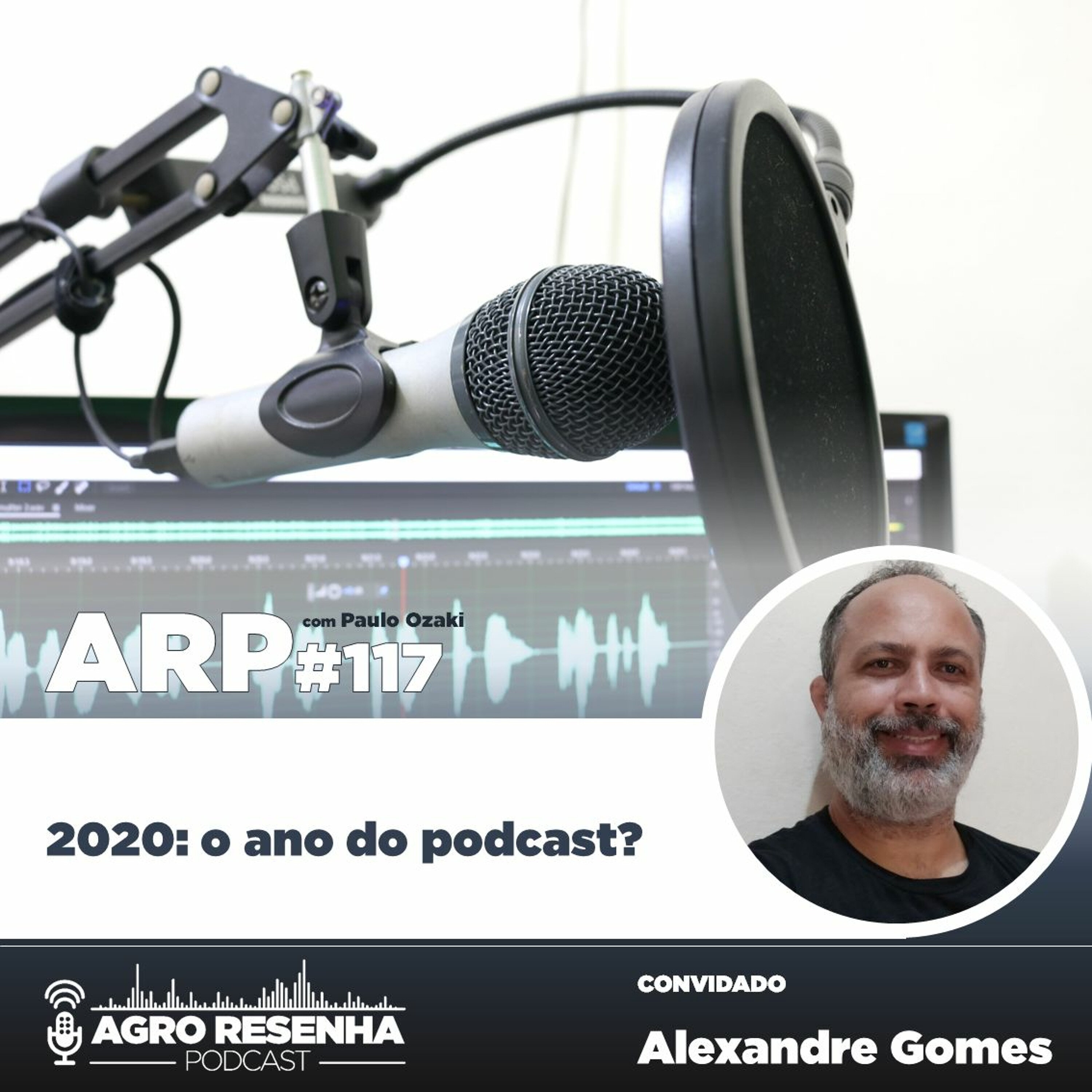 ARP#117 - 2020: o ano do podcast?