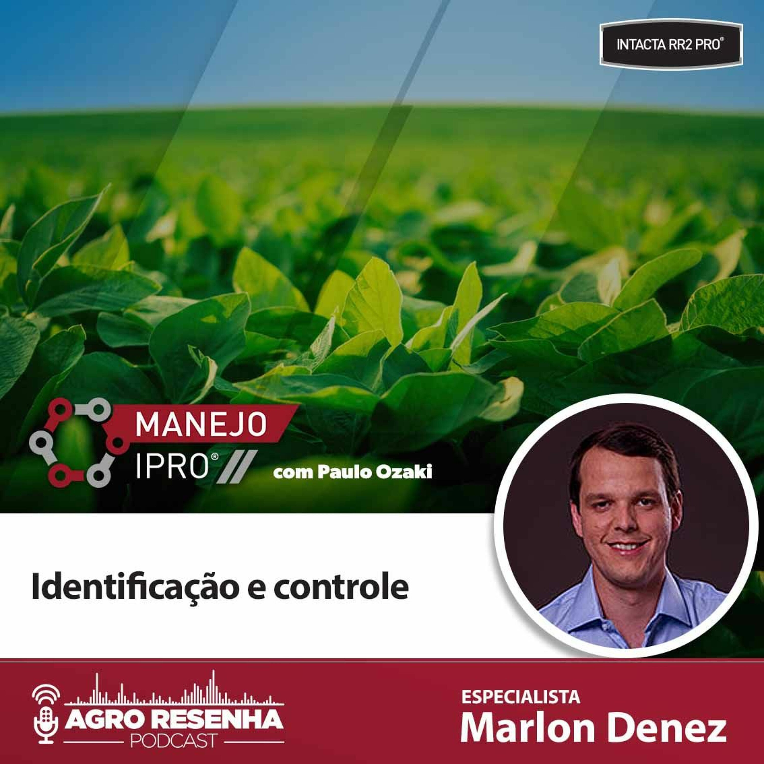 Manejo IPRO® - Identificação e controle