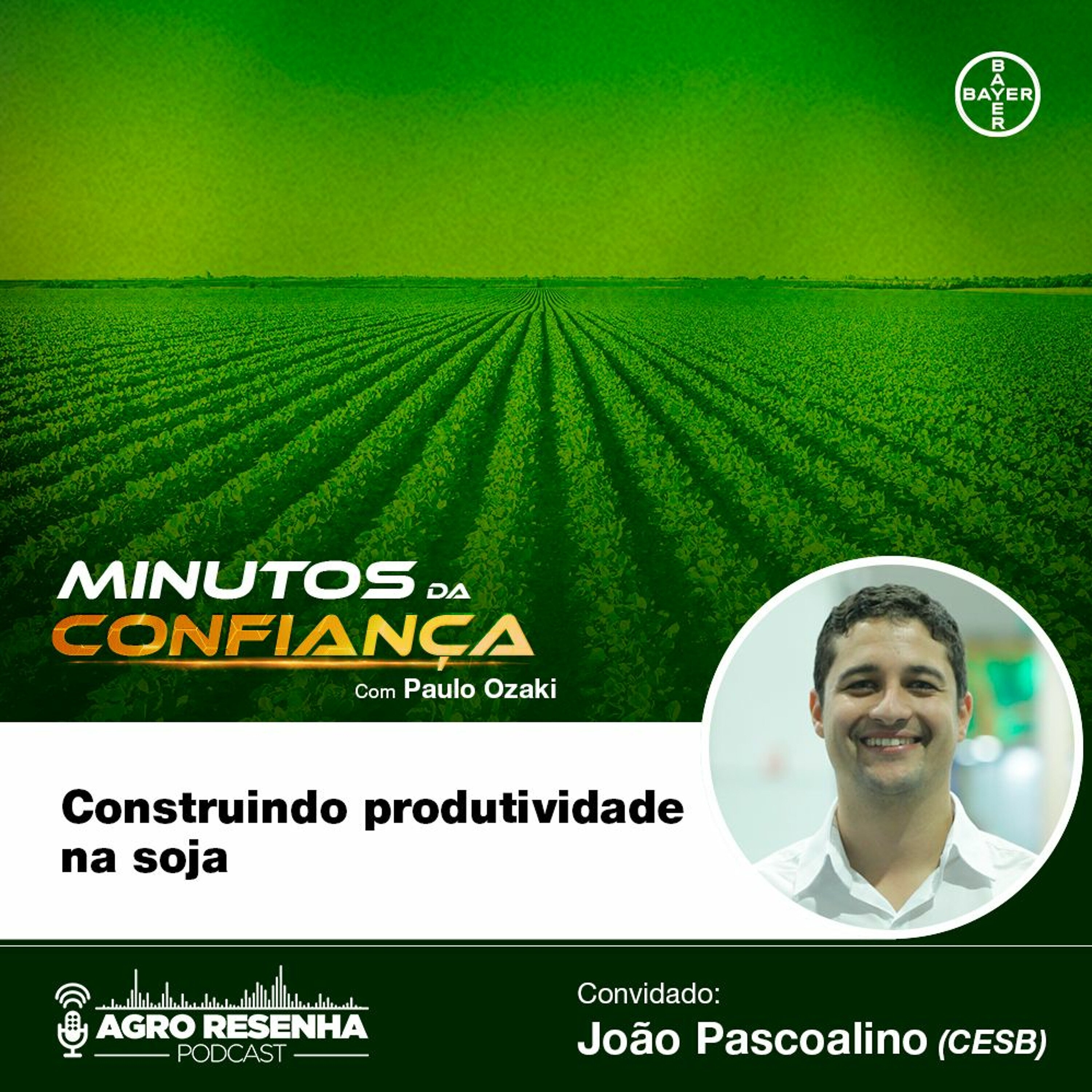 Minutos da Confiança #01 - Construindo produtividade na soja