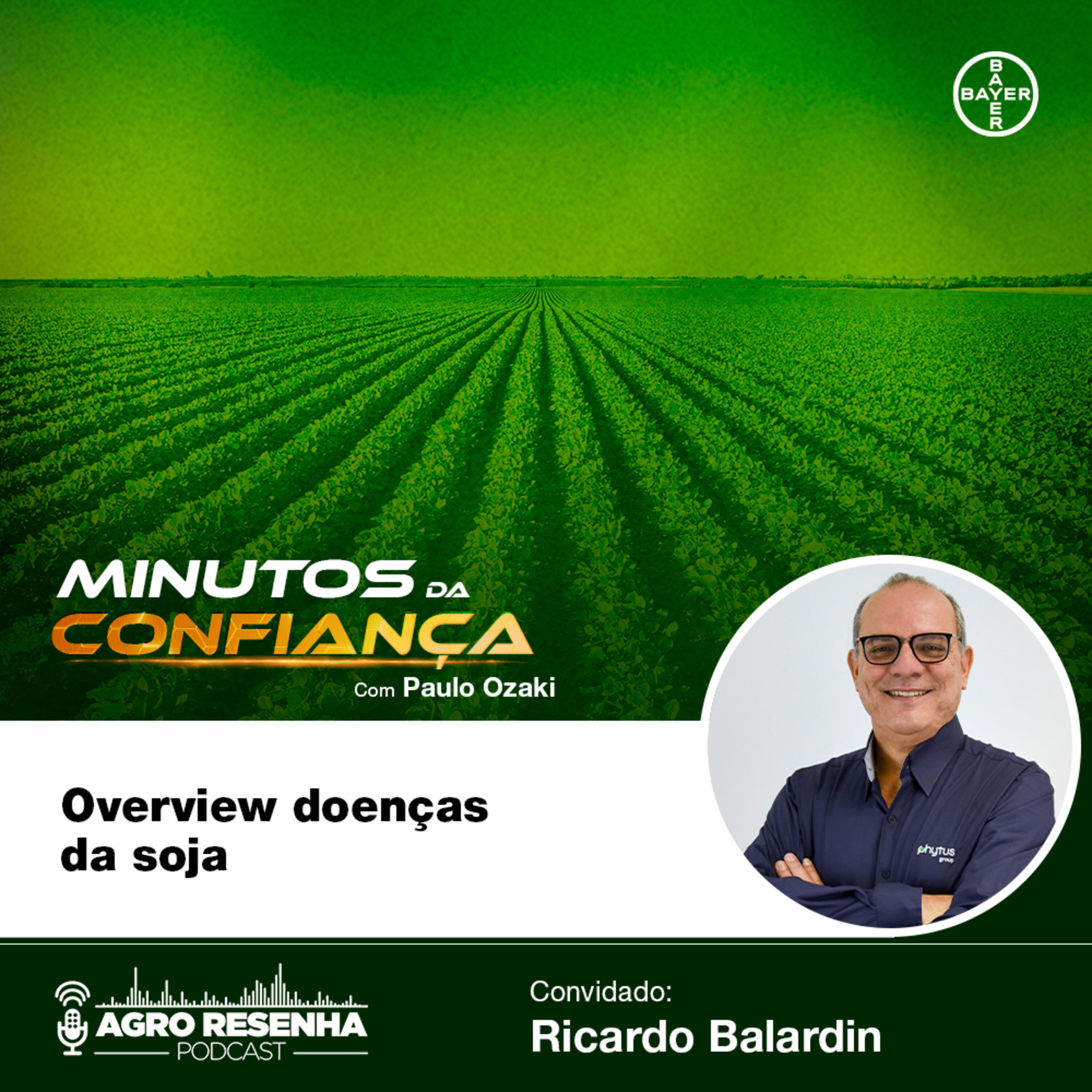 Minutos da Confiança #05 - Overview doenças da soja