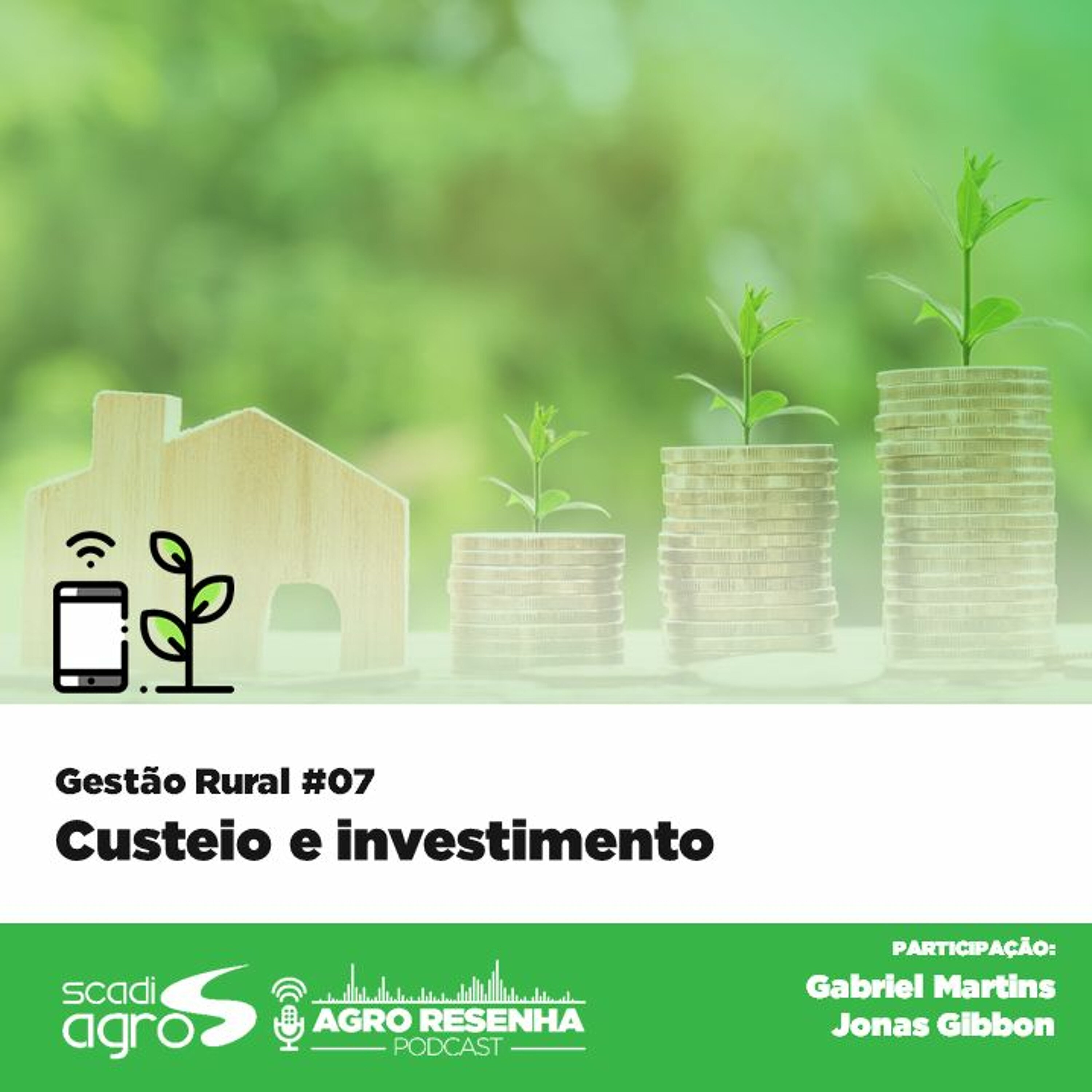 Gestão Rural #07 - Custeio e investimento