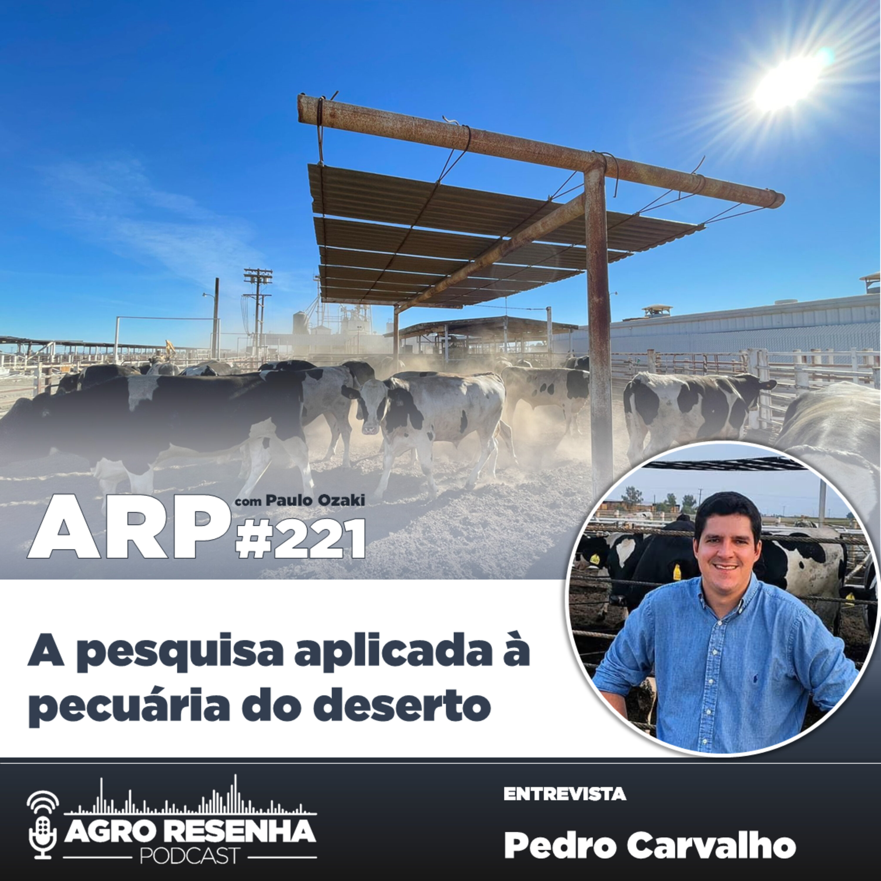 ARP#221 - A pesquisa aplicada à pecuária do deserto