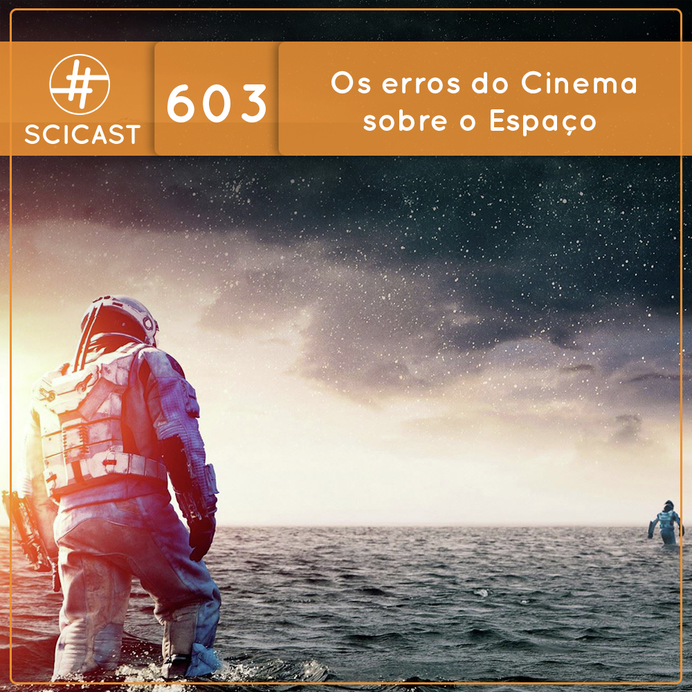 Os erros do Cinema sobre o Espaço (SciCast #603) - podcast episode cover