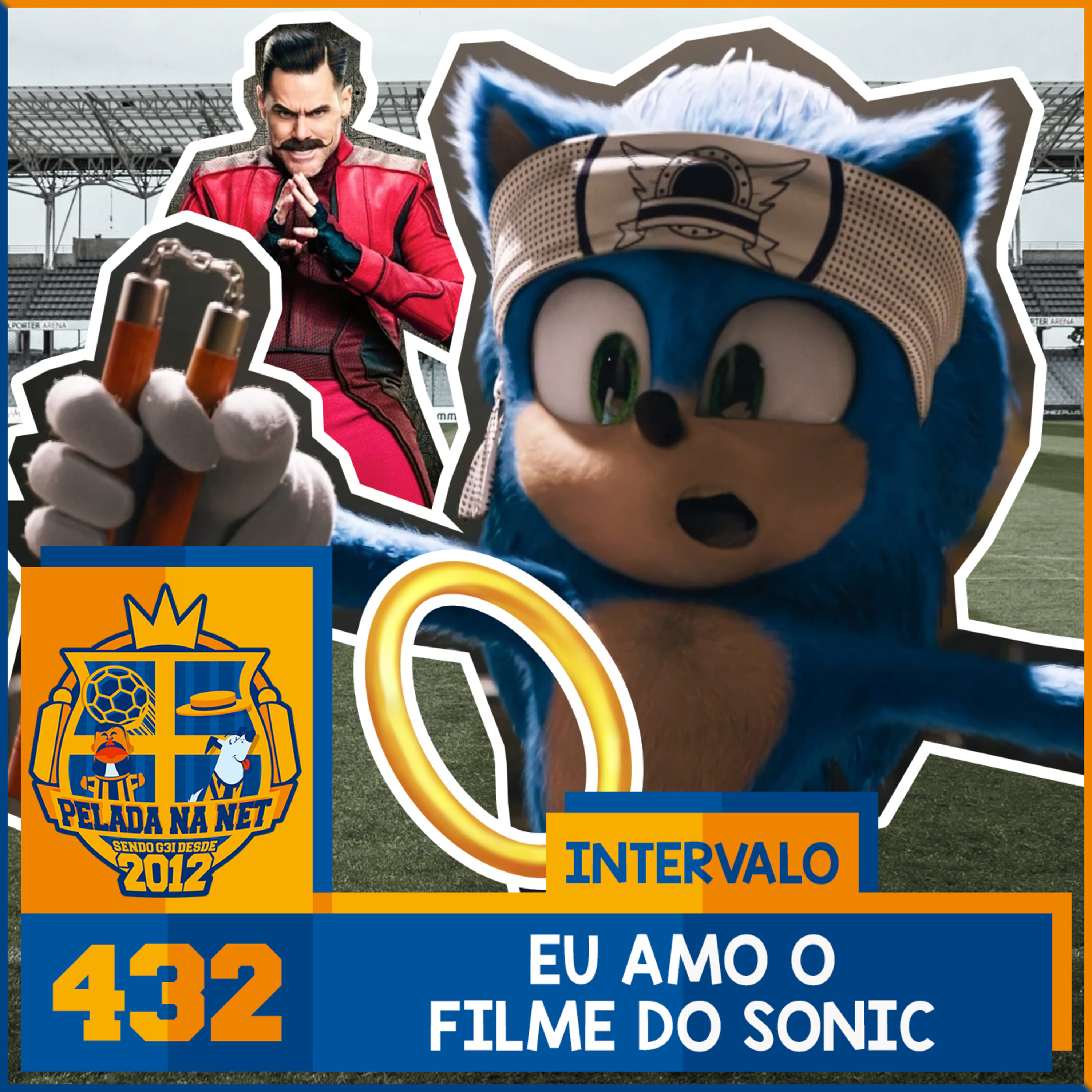 Pelada na Net #432 – Intervalo: Eu Amo O Filme Do Sonic