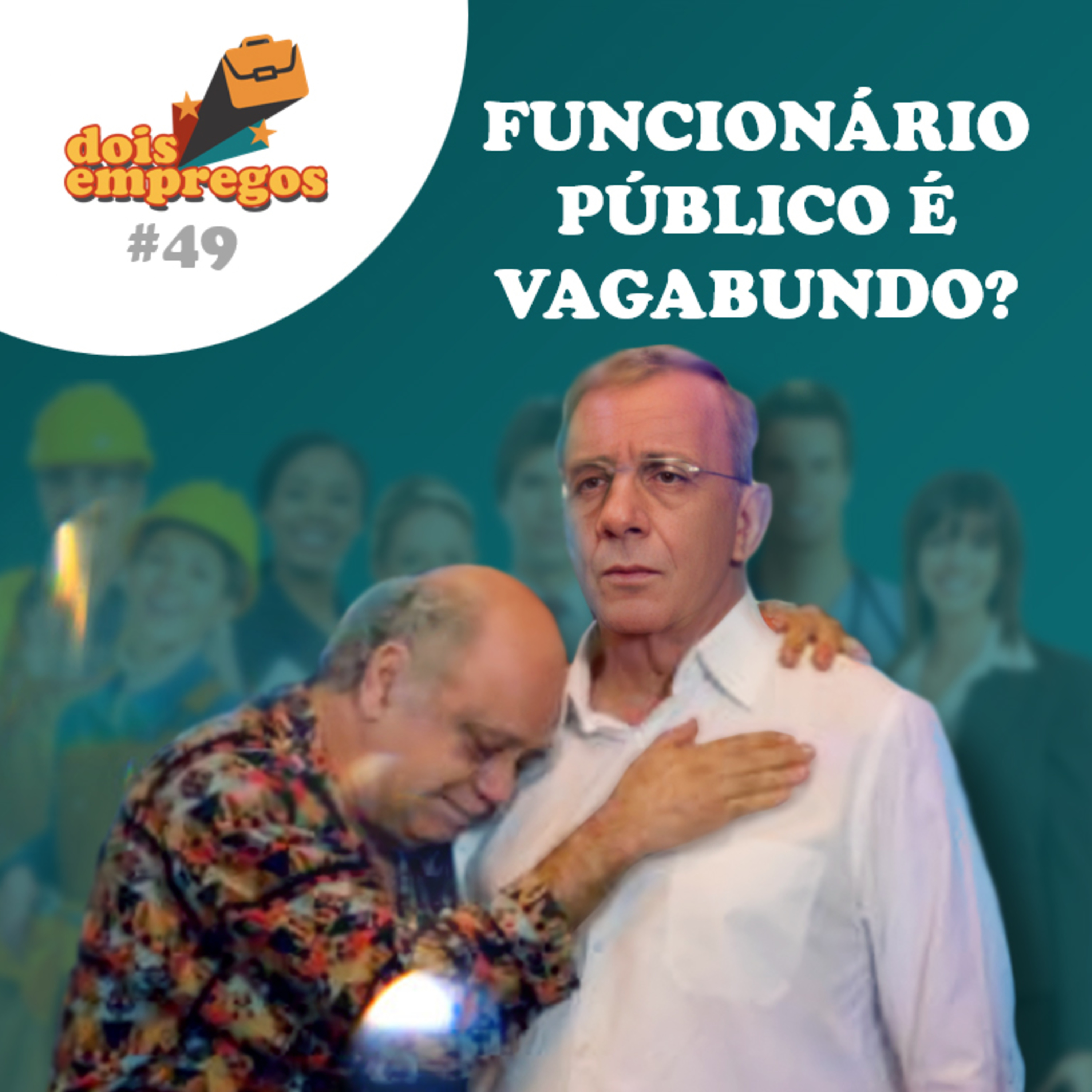 #49 - Funcionário Público é Vagabundo? (ft. Gleison Raphael)