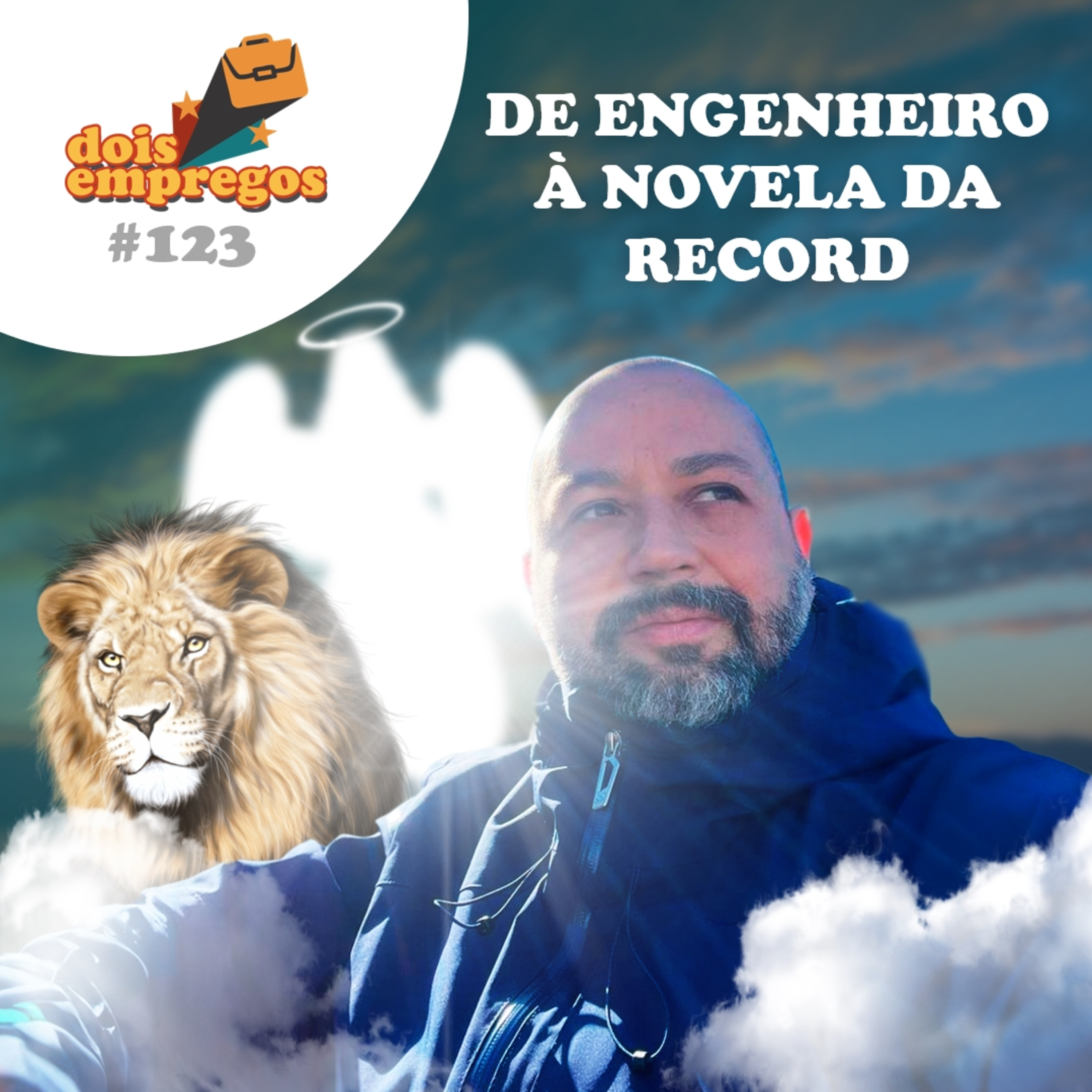#123 De ENGENHEIRO à NOVELA da Record