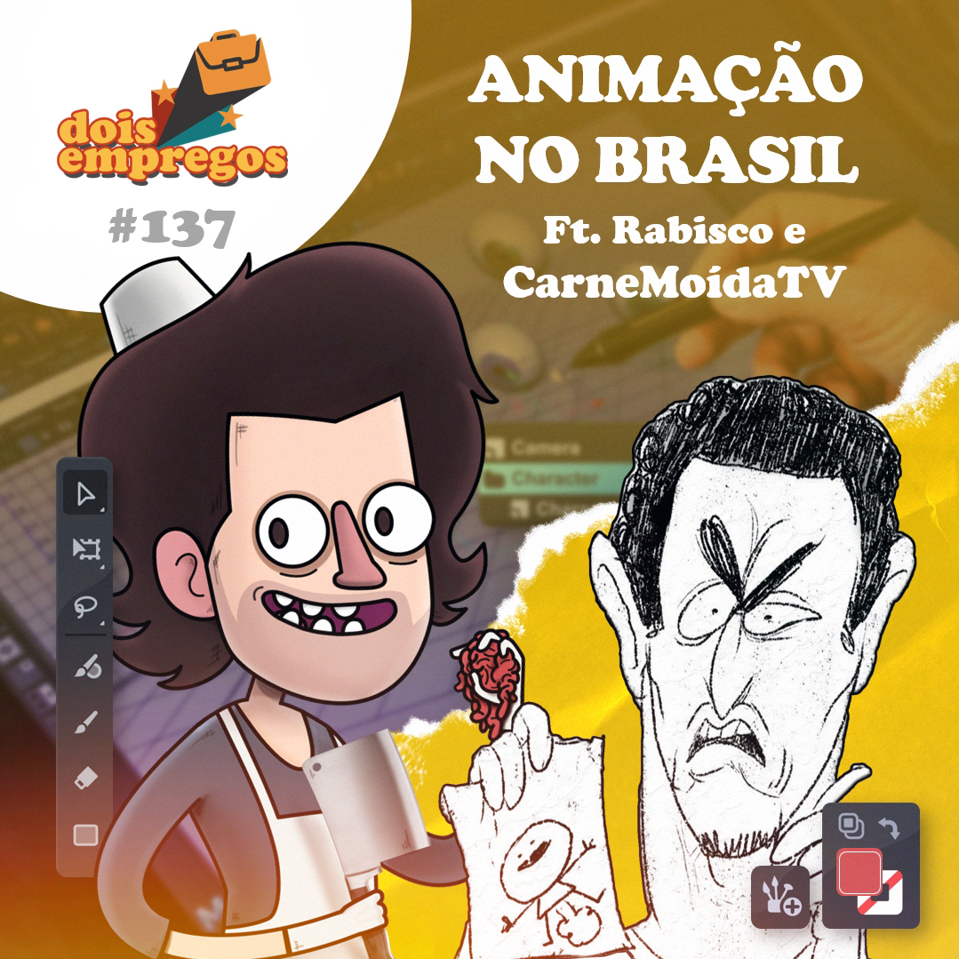 137 - Bastidores da ANIMAÇÃO NO BRASIL