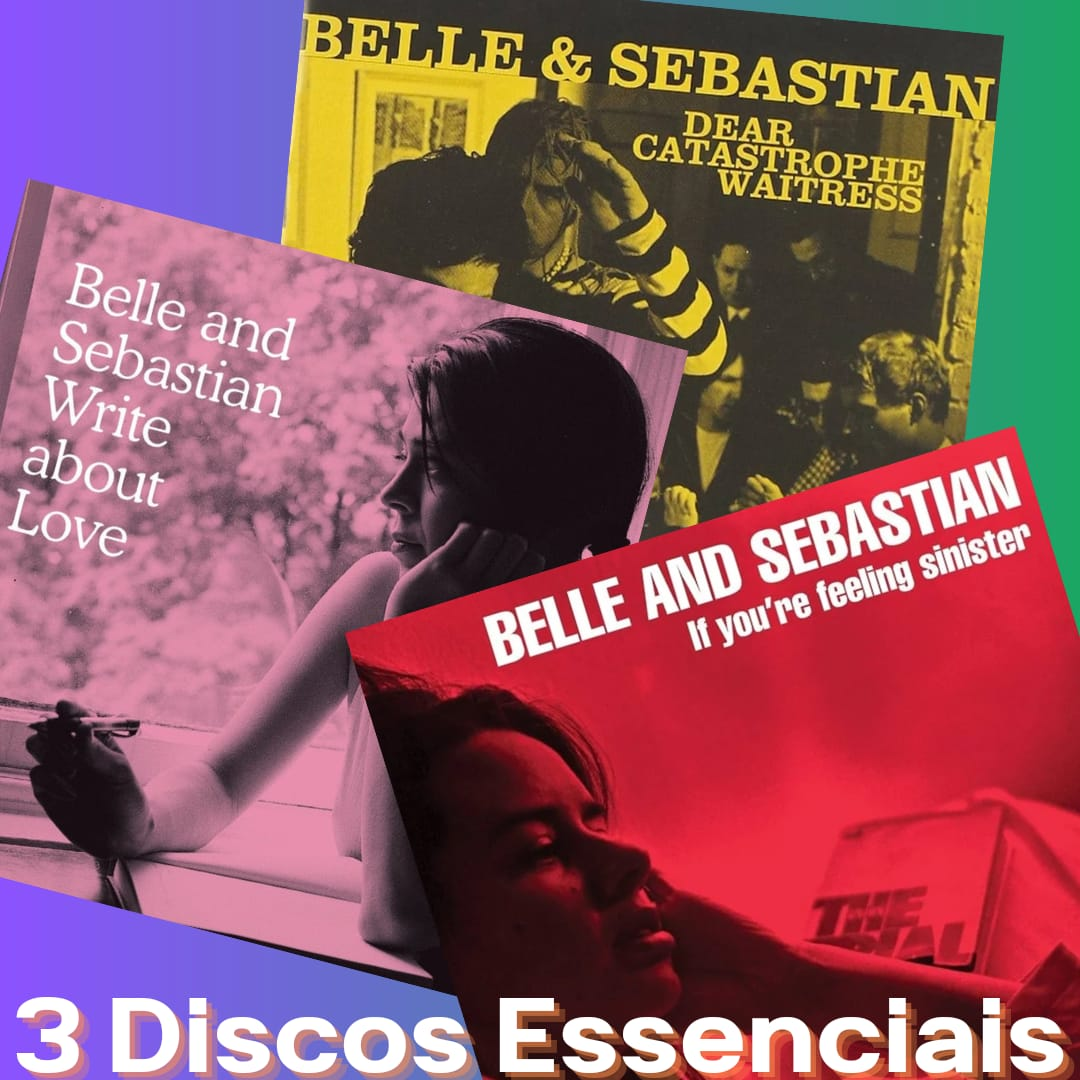 Episódio 191 - 3 Discos Essenciais do Belle & Sebastian