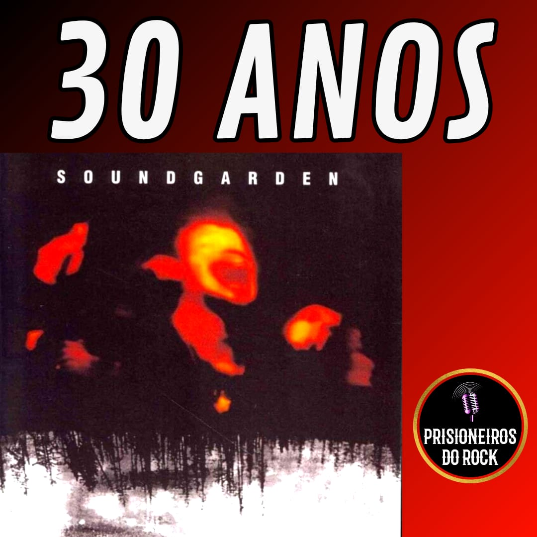 Episódio 197 - Os 30 anos de Superunknown, do Soundgarden