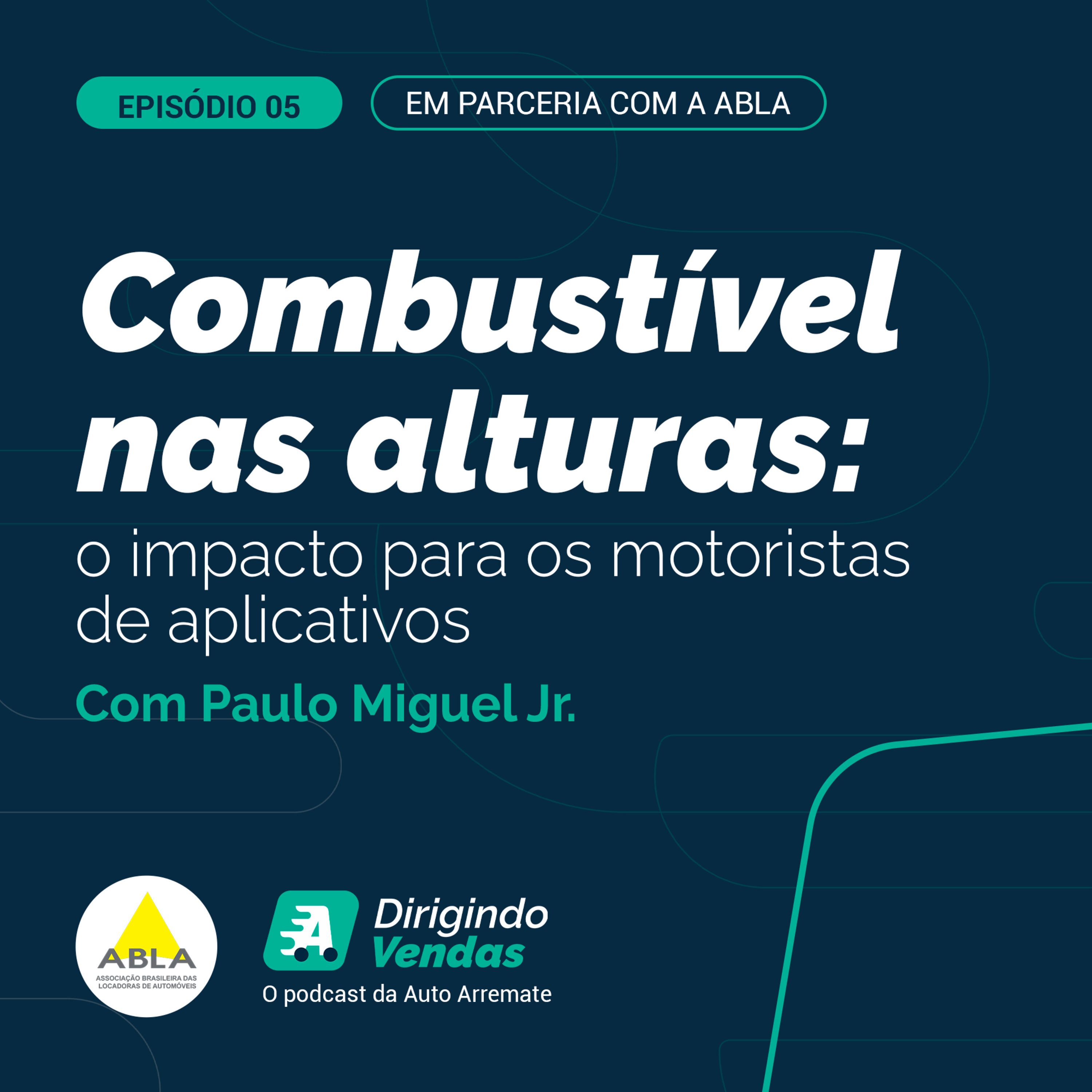 #05 Paulo Miguel Jr. | Combustível nas alturas: o impacto para os motoristas de aplicativos