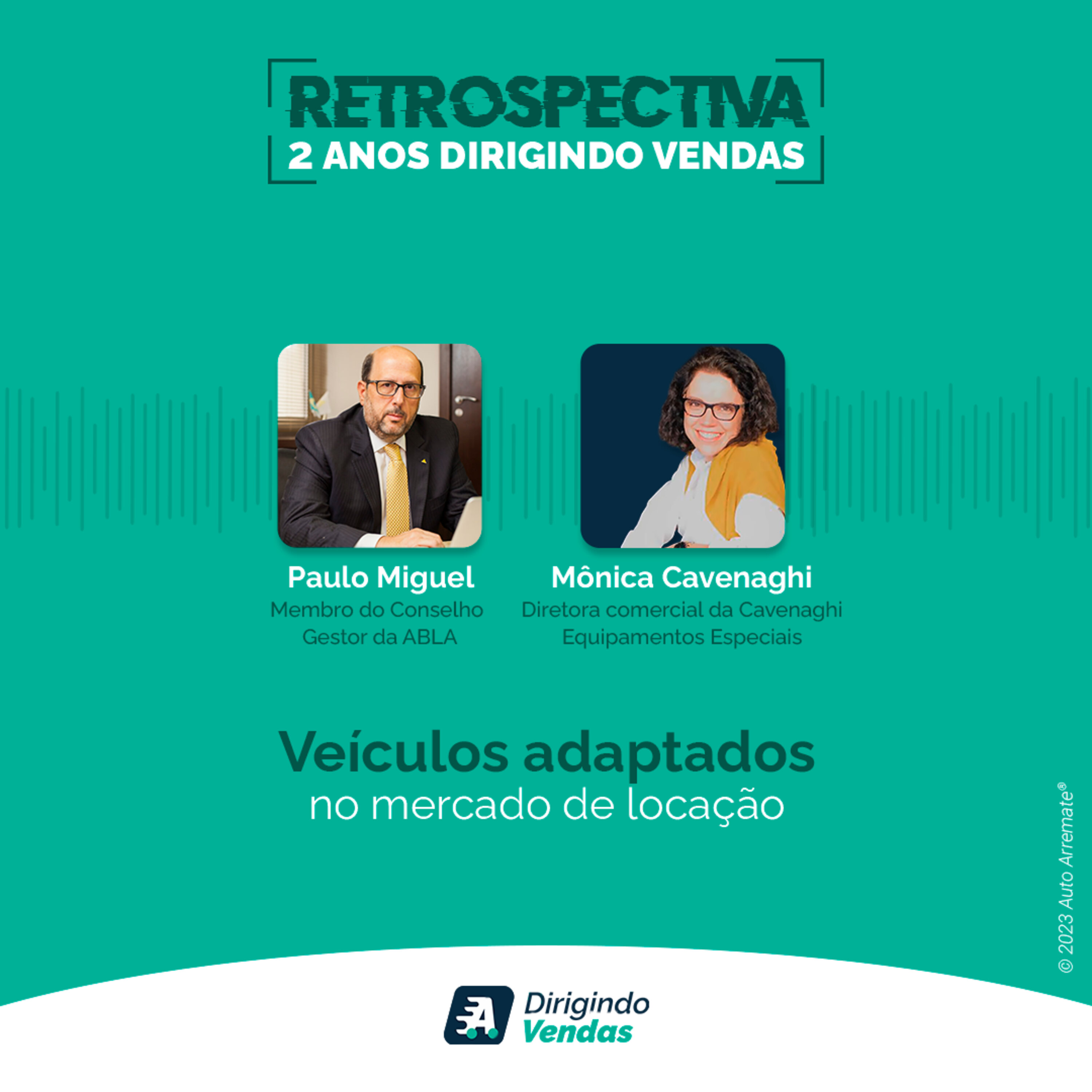 #18 Mônica Cavenaghi e Paulo Miguel Jr. | Veículos adaptados no mercado de locação