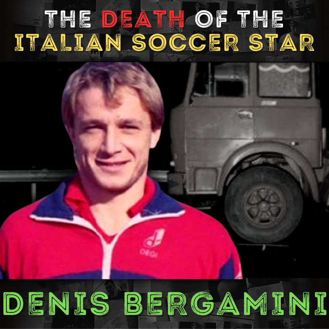 The mysterious death of the Italian soccer star Denis Bergamini