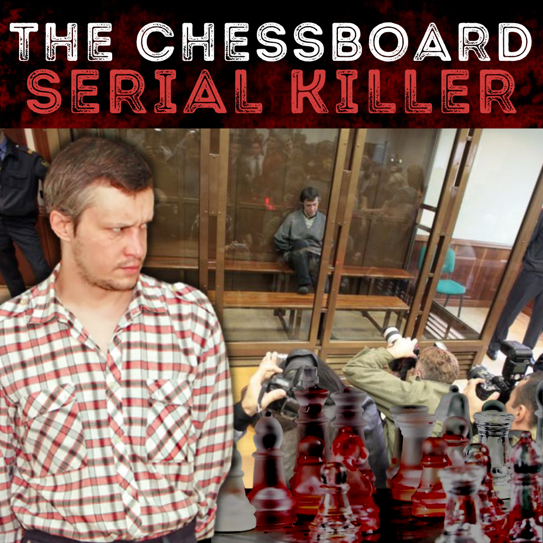 The Chessboard Serial Killer | Alexander Pitchuchkin
