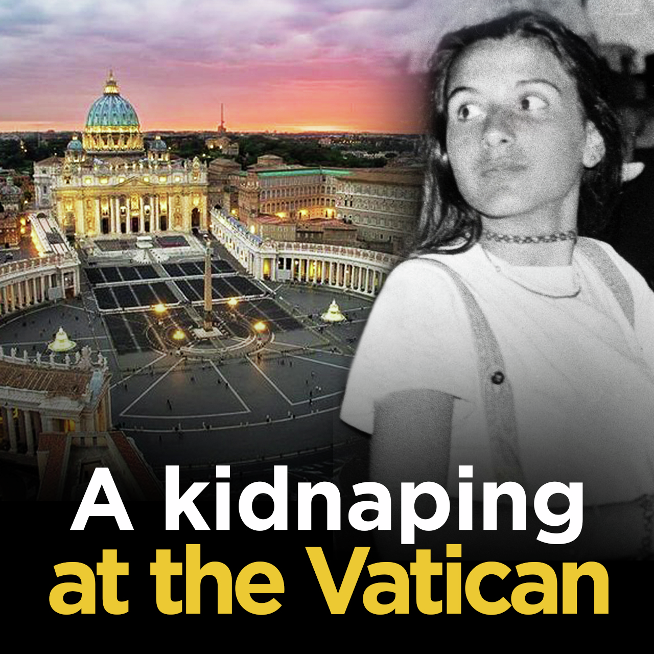 A mysterious kidnapping in the Vatican | Emanuela Orlandi