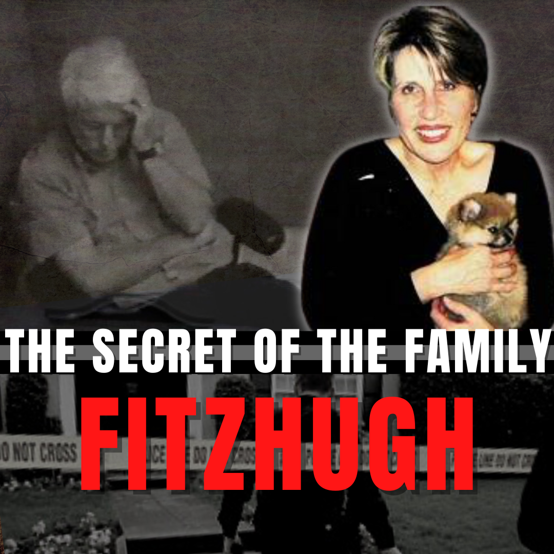 The secret that destroyed the Fitzhugh Family