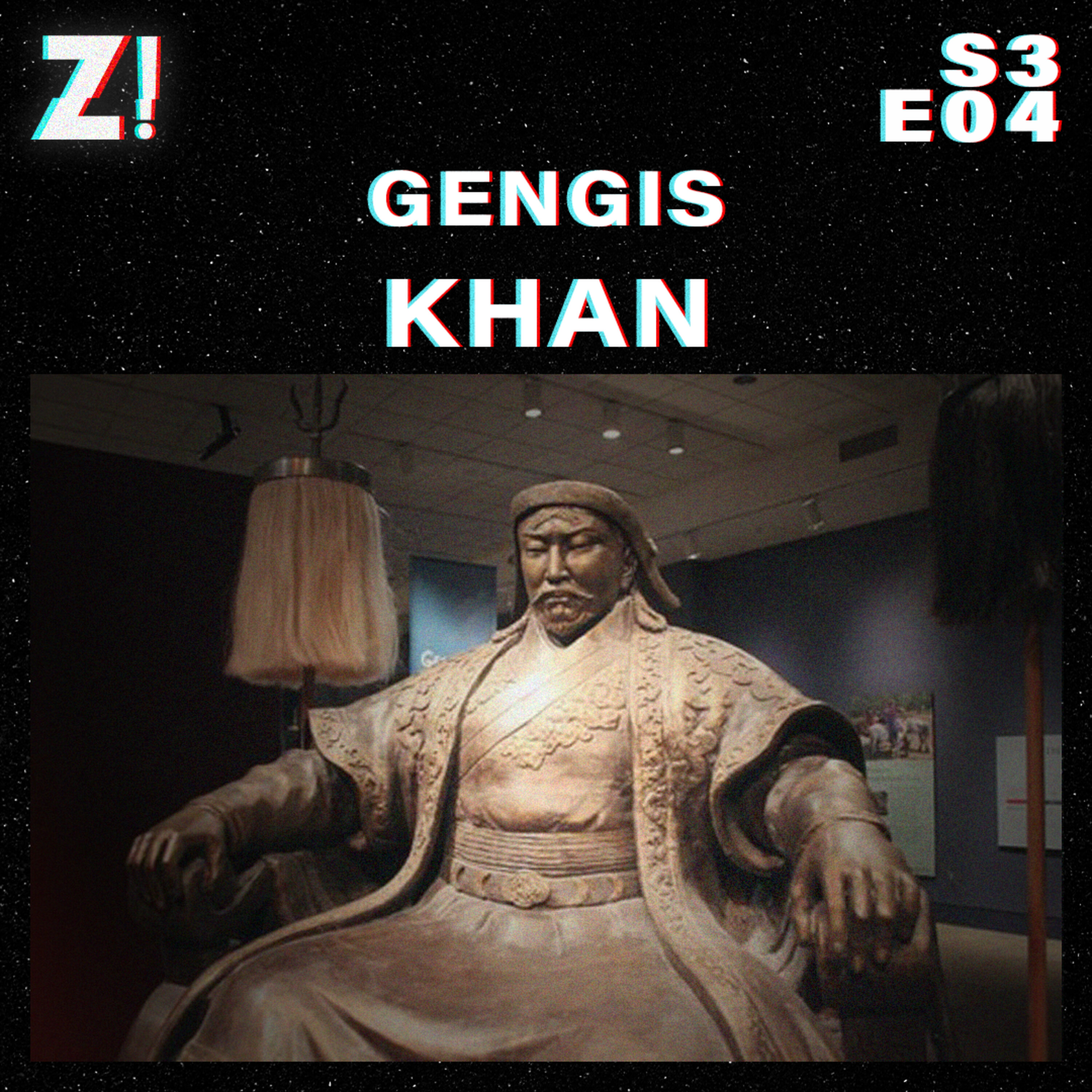 ZiCast S3E04 - Gengis Khan