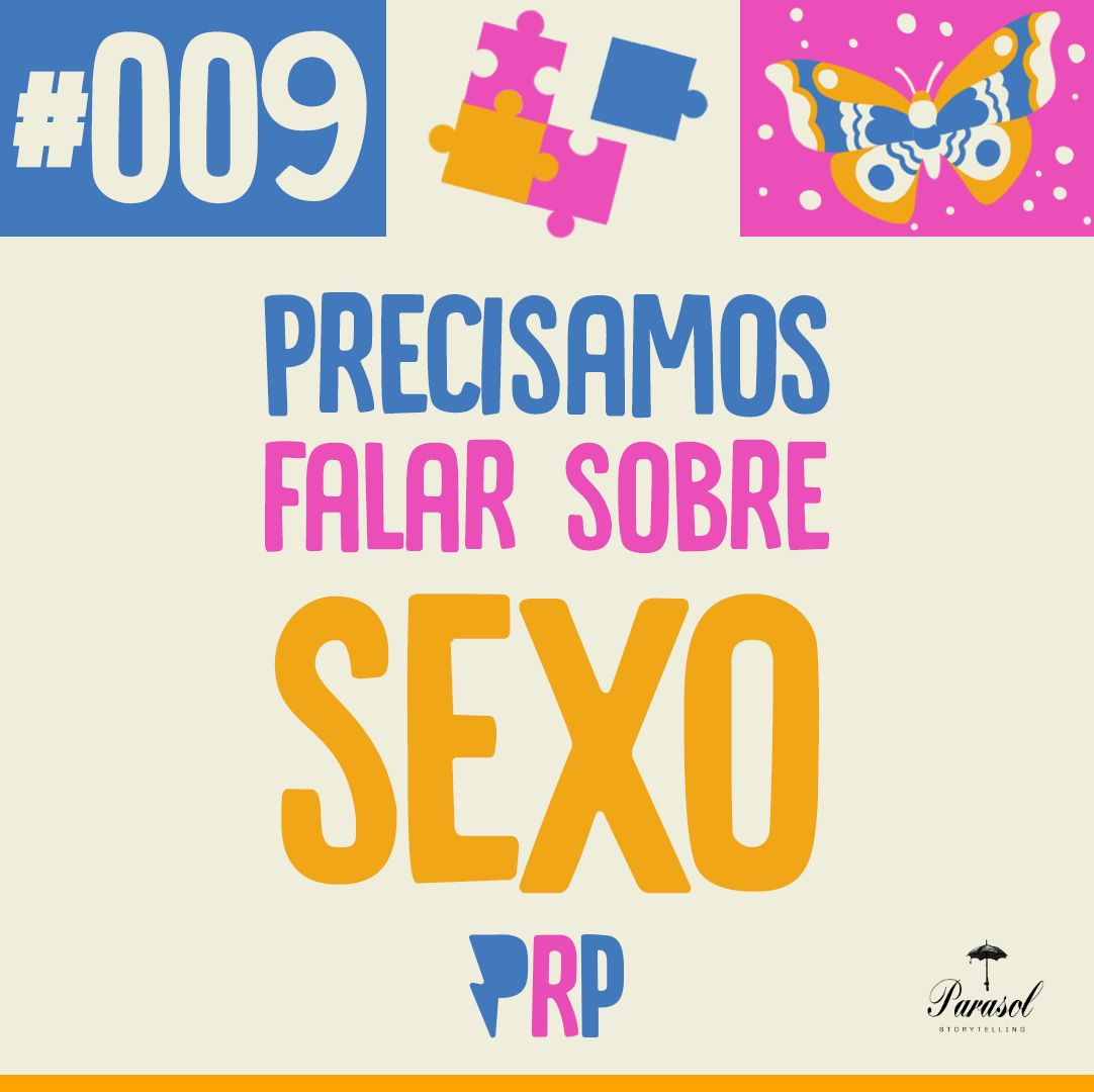 Precisamos falar sobre sexo - PRP 09