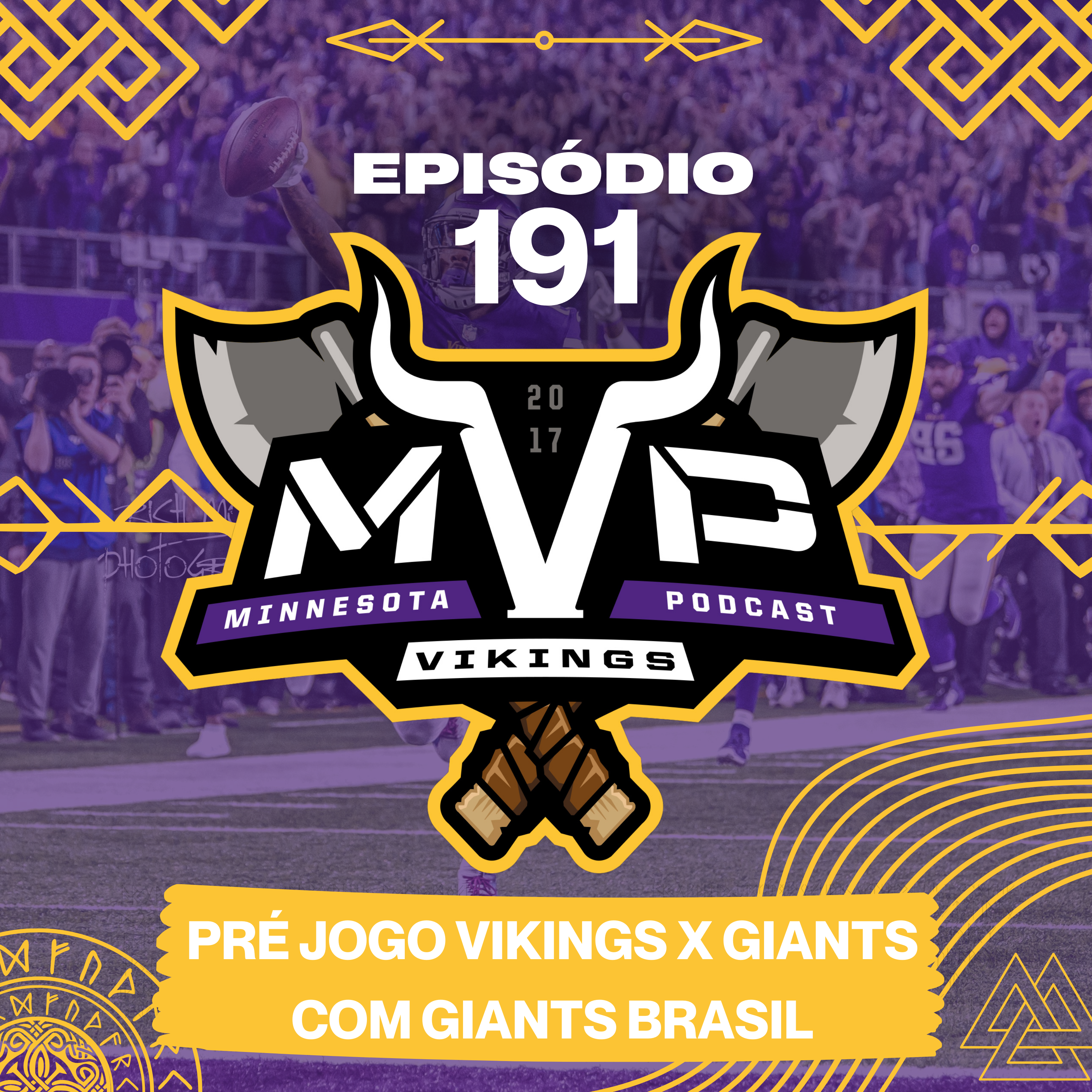 MVP 191 - Pré jogo Vikings x Giants com Giants Brasil