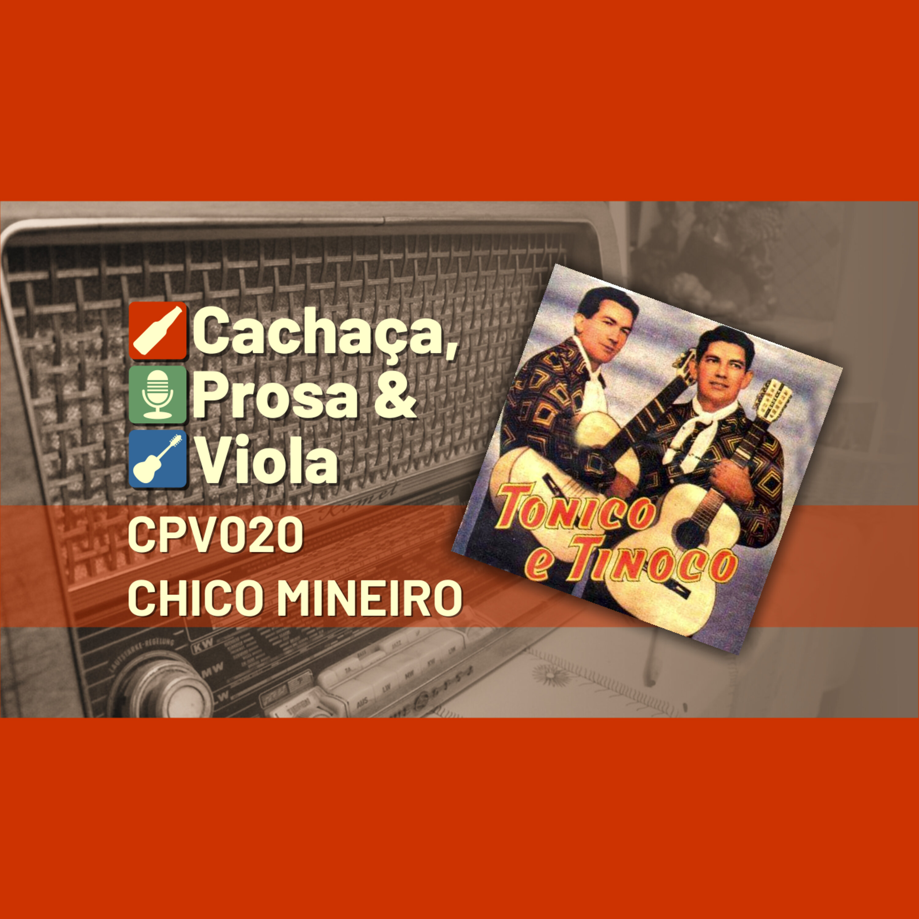 CPV020 – Tonico & Tinoco – Chico Mineiro