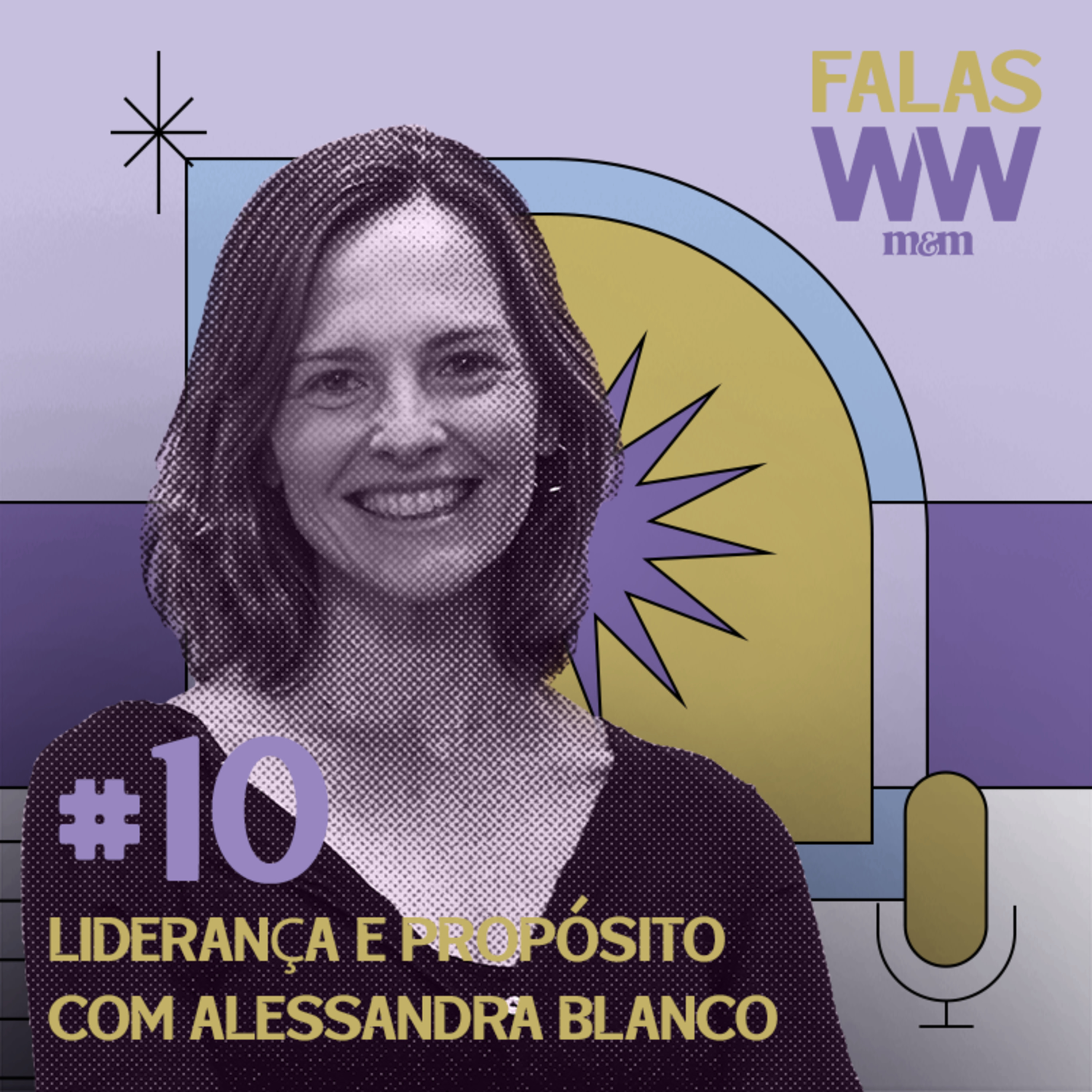#10: Liderança e propósito com Alessandra Blanco