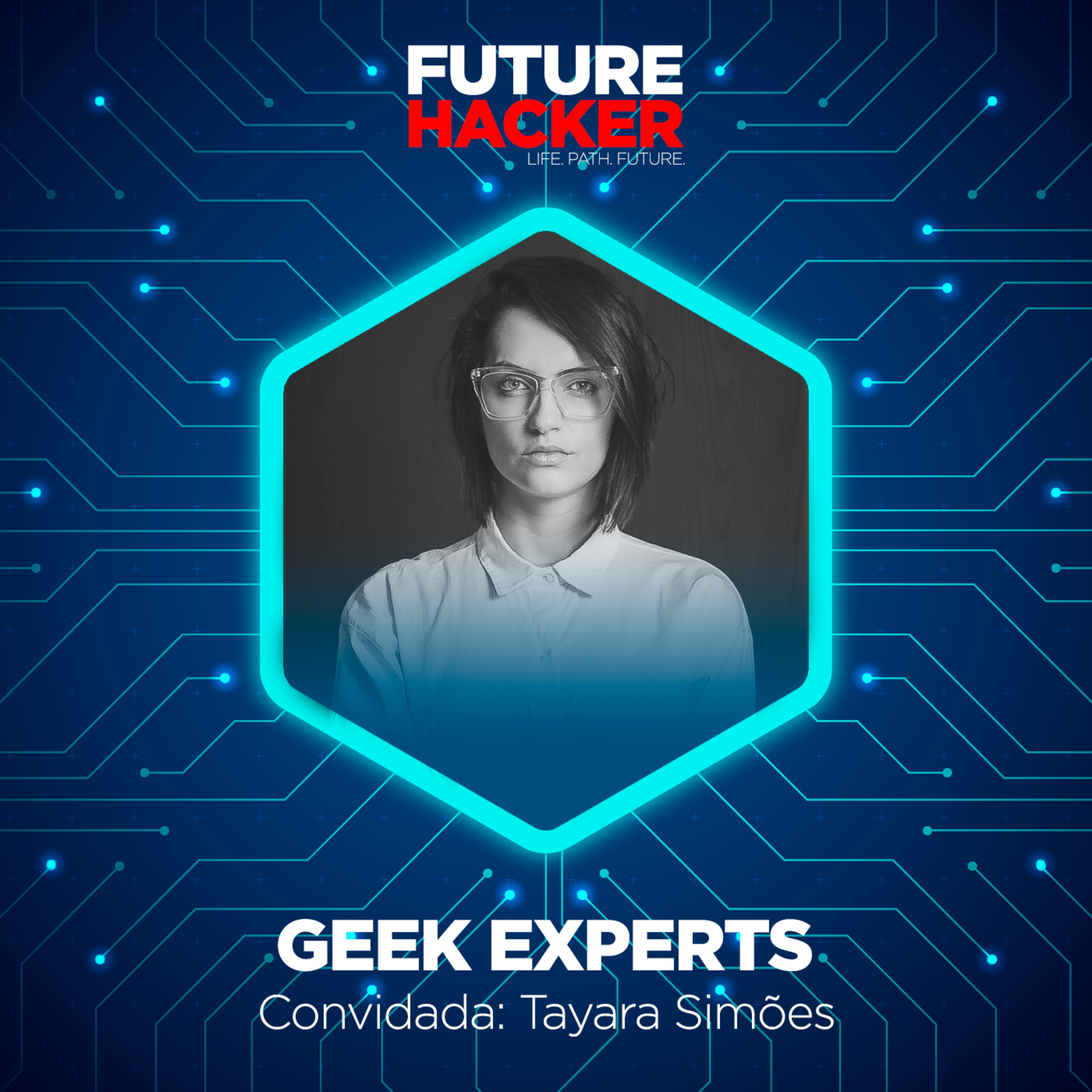 #69 - Geek Experts (Tayara Simões)