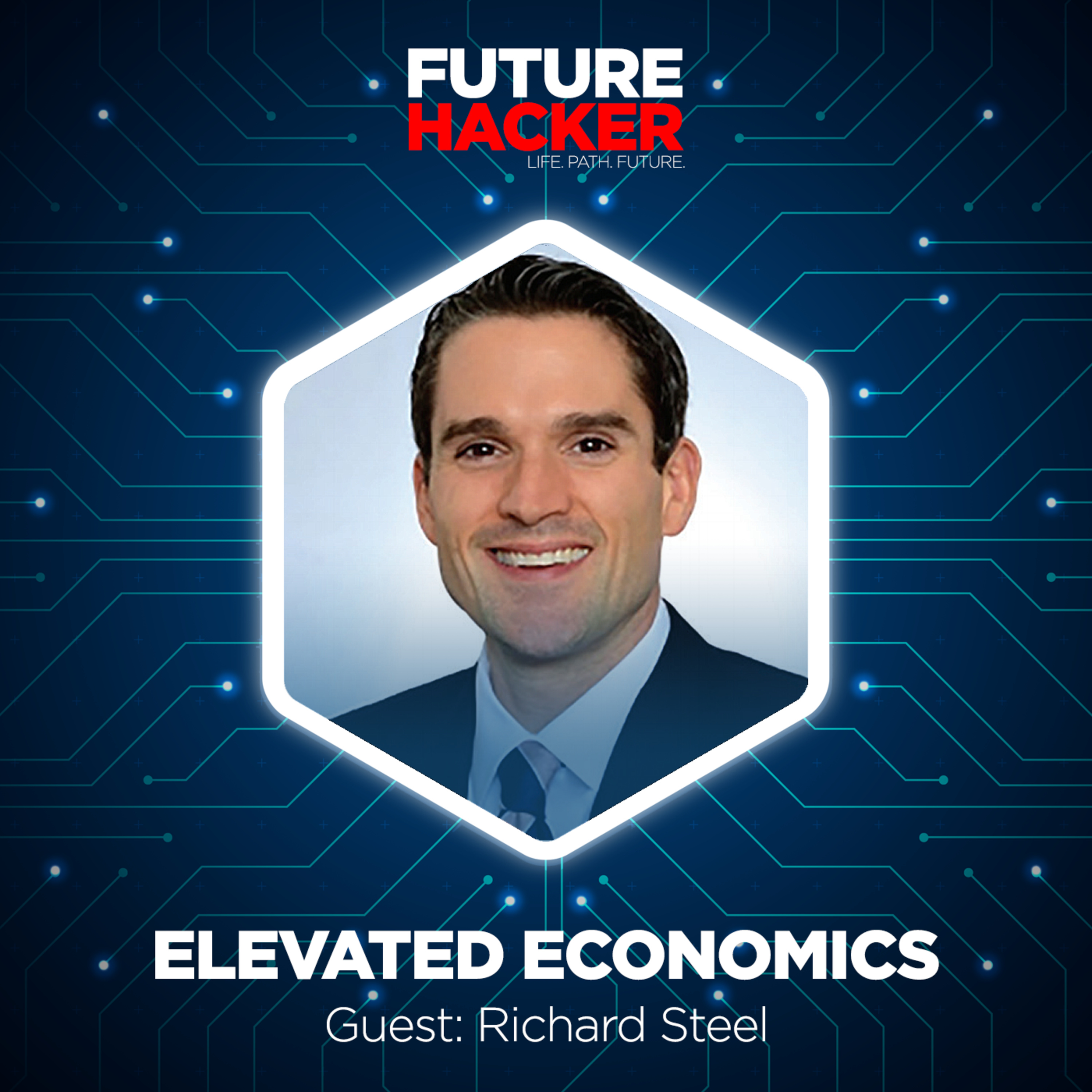 #19 - Episode 1 | Elevated Economics (Richard Steel)