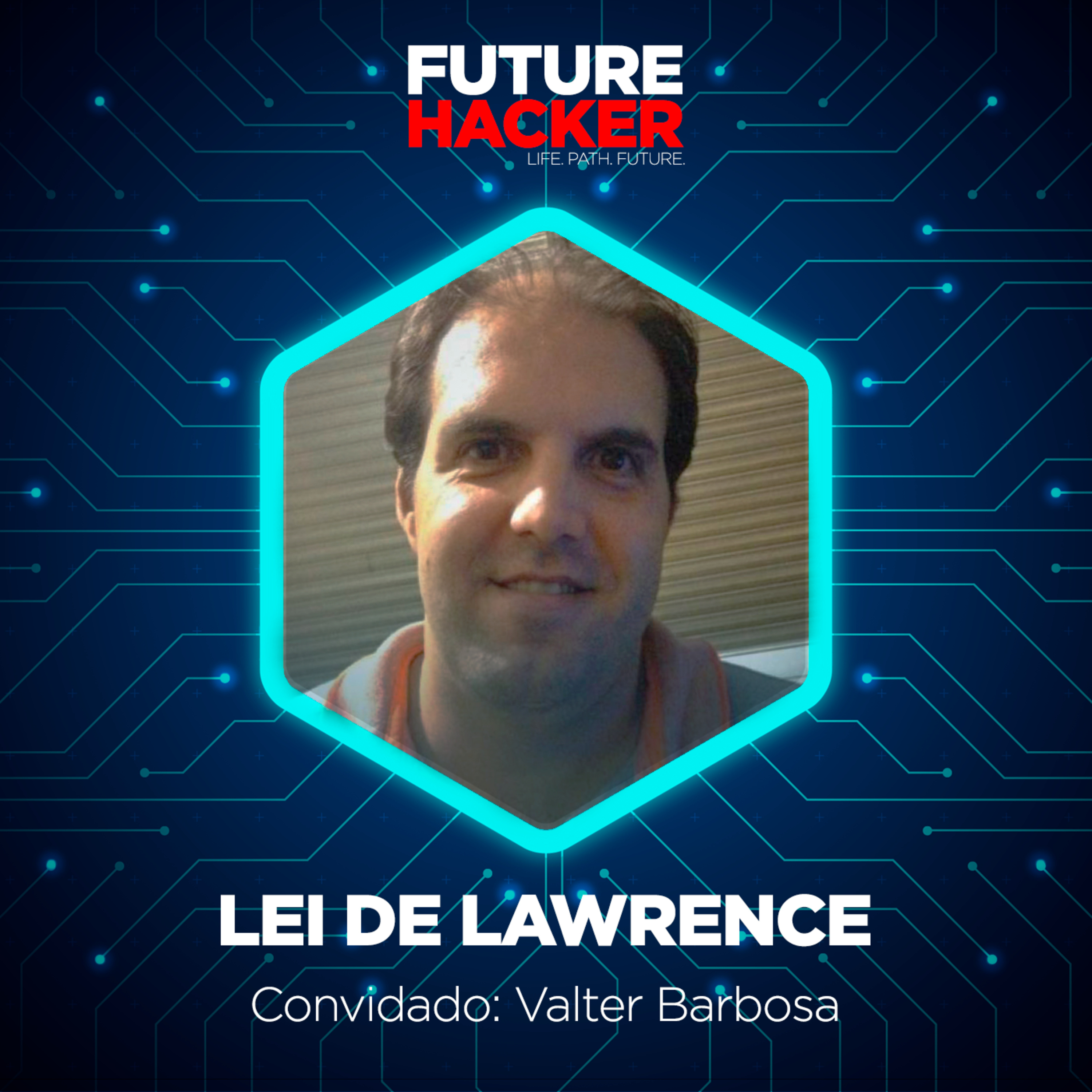 #79 - Episódio 2 | Lei de Lawrence (Valter Barbosa Júnior)