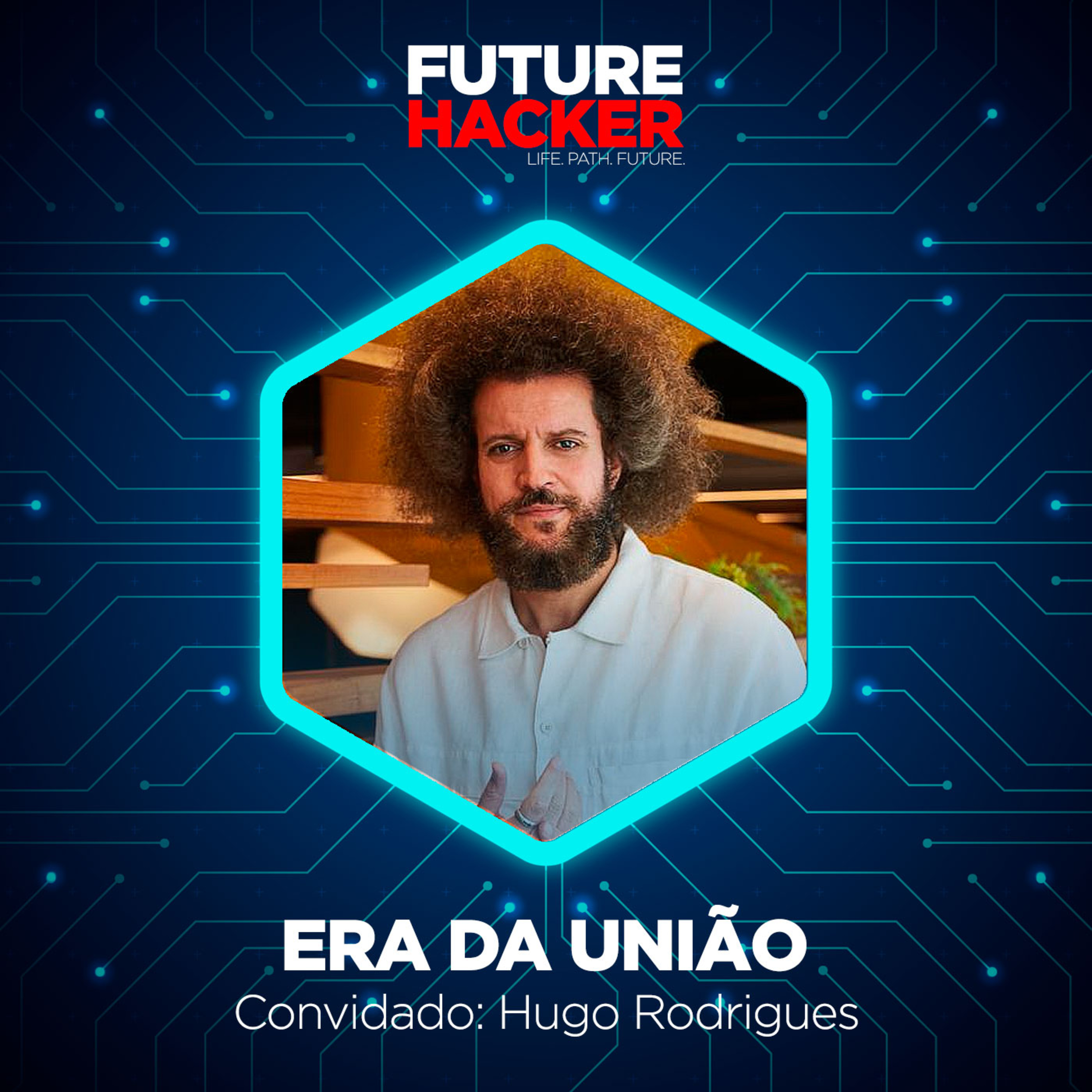 #52 - Episódio 2 | Era da união (Hugo Rodrigues)