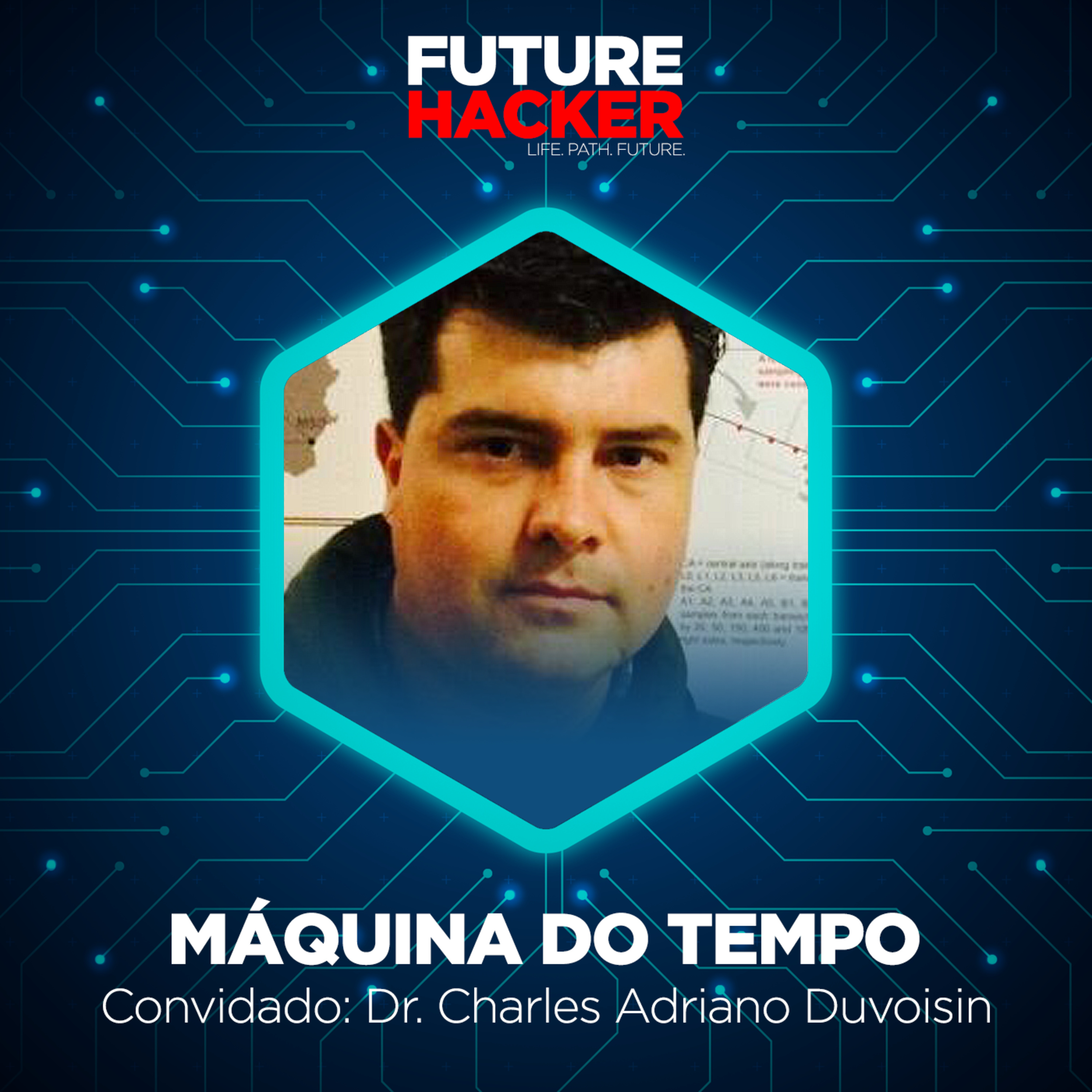 #01: Episódio 1 | Máquina do Tempo (Dr. Charles Adriano Duvoisin)