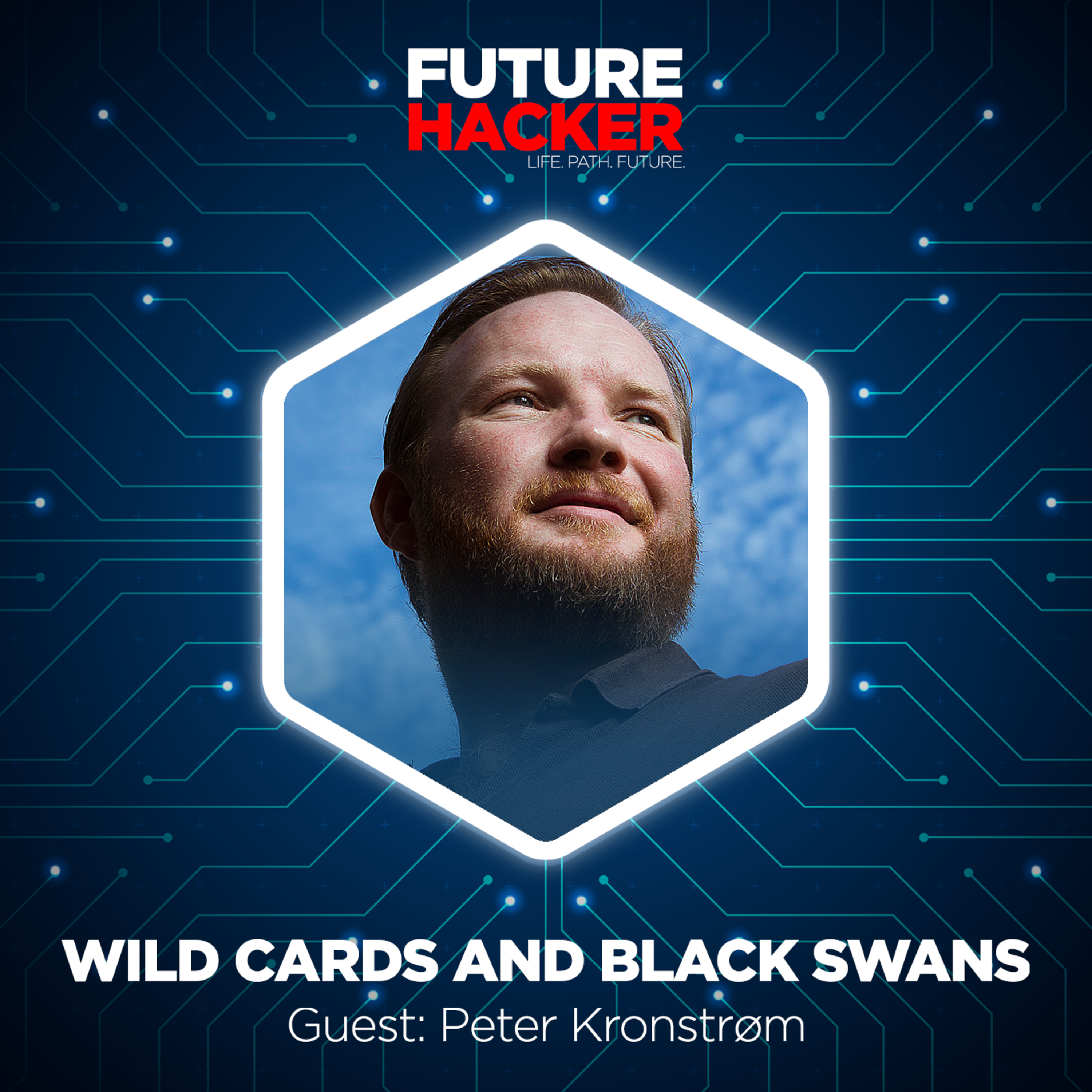 #09: Episode 2 | Wild Cards and Black Swans (Peter Kronstrøm)