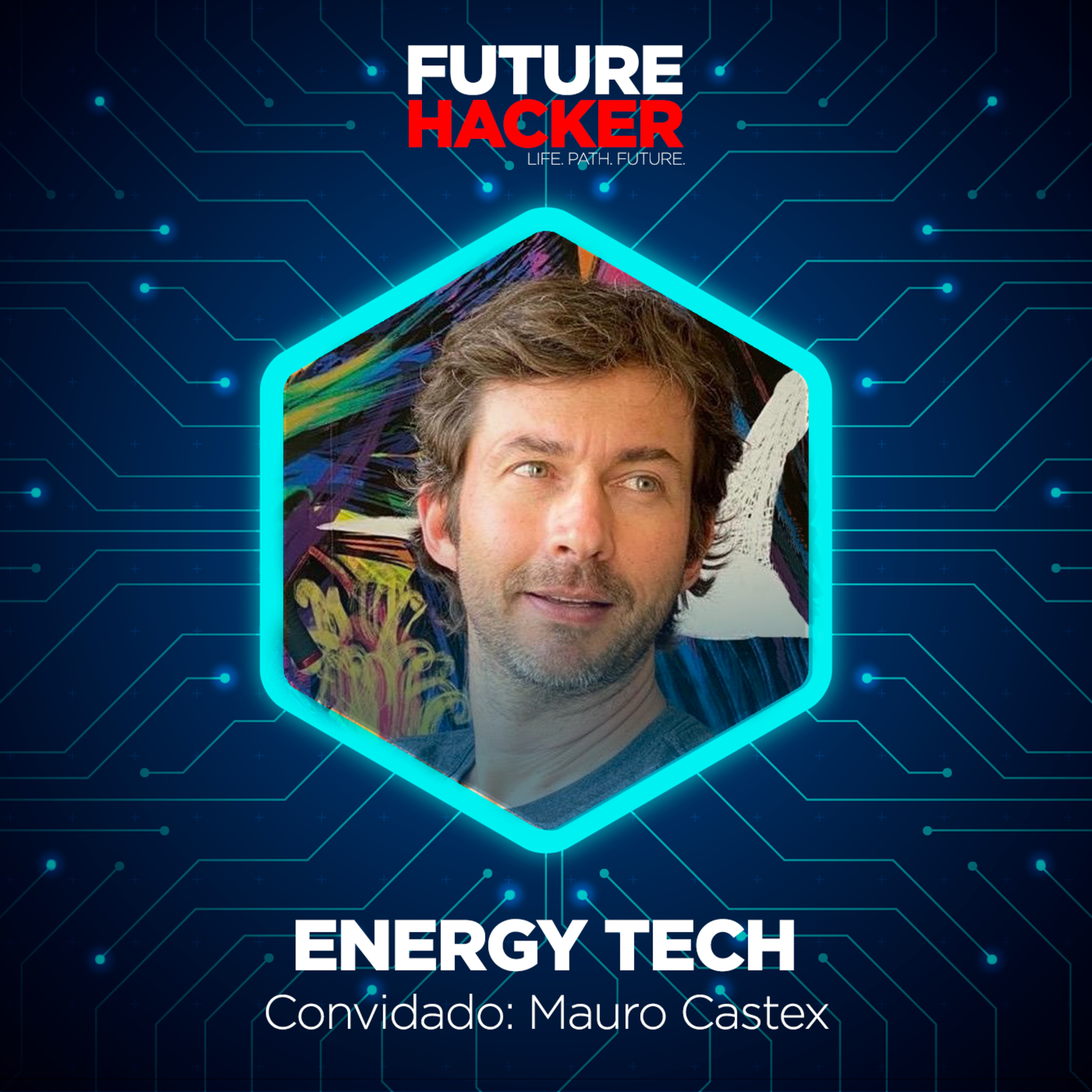 #91 - Episódio 1 | Energy Tech (Mauro Castex)