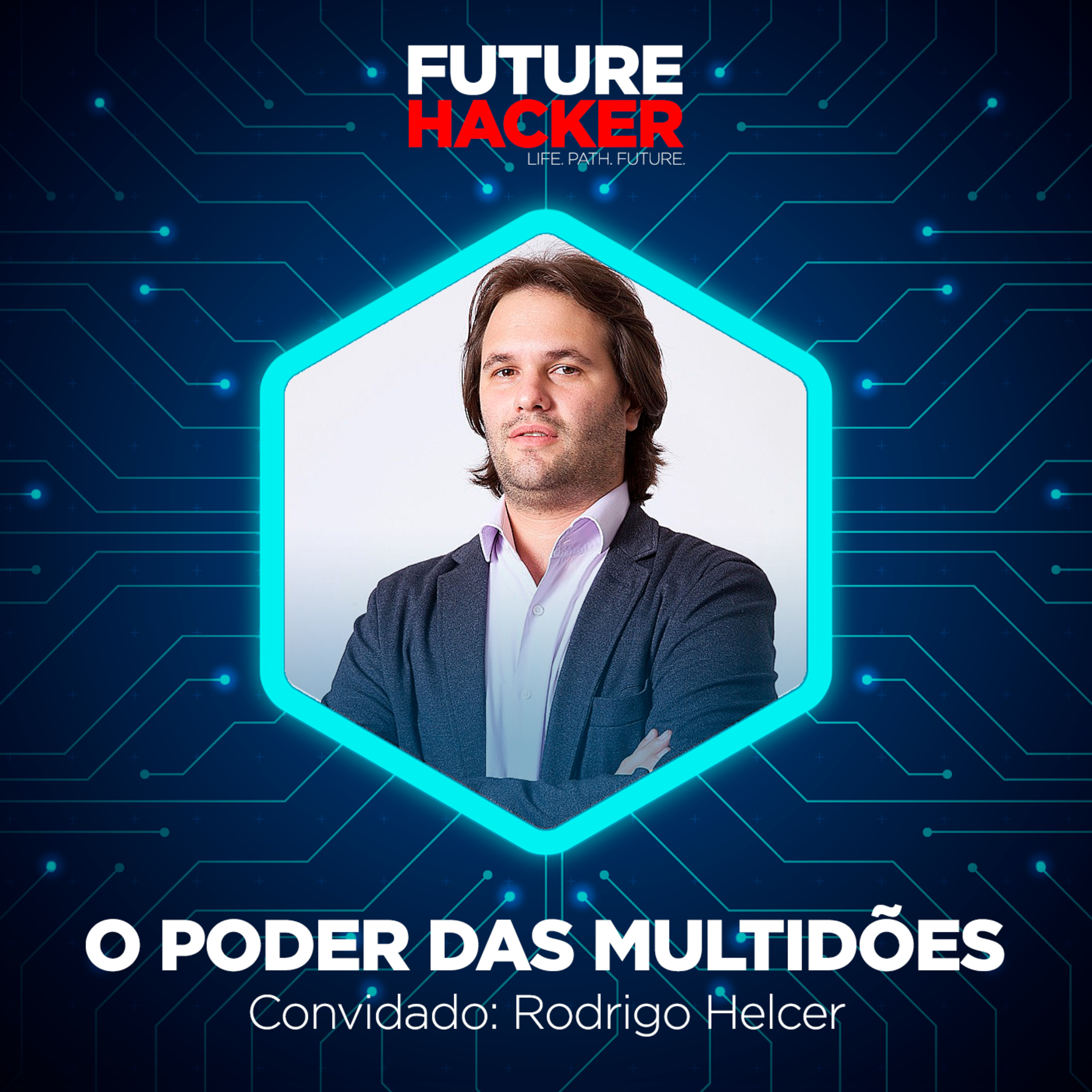 #60 - Episódio 2 | O poder das multidões (Rodrigo Helcer)