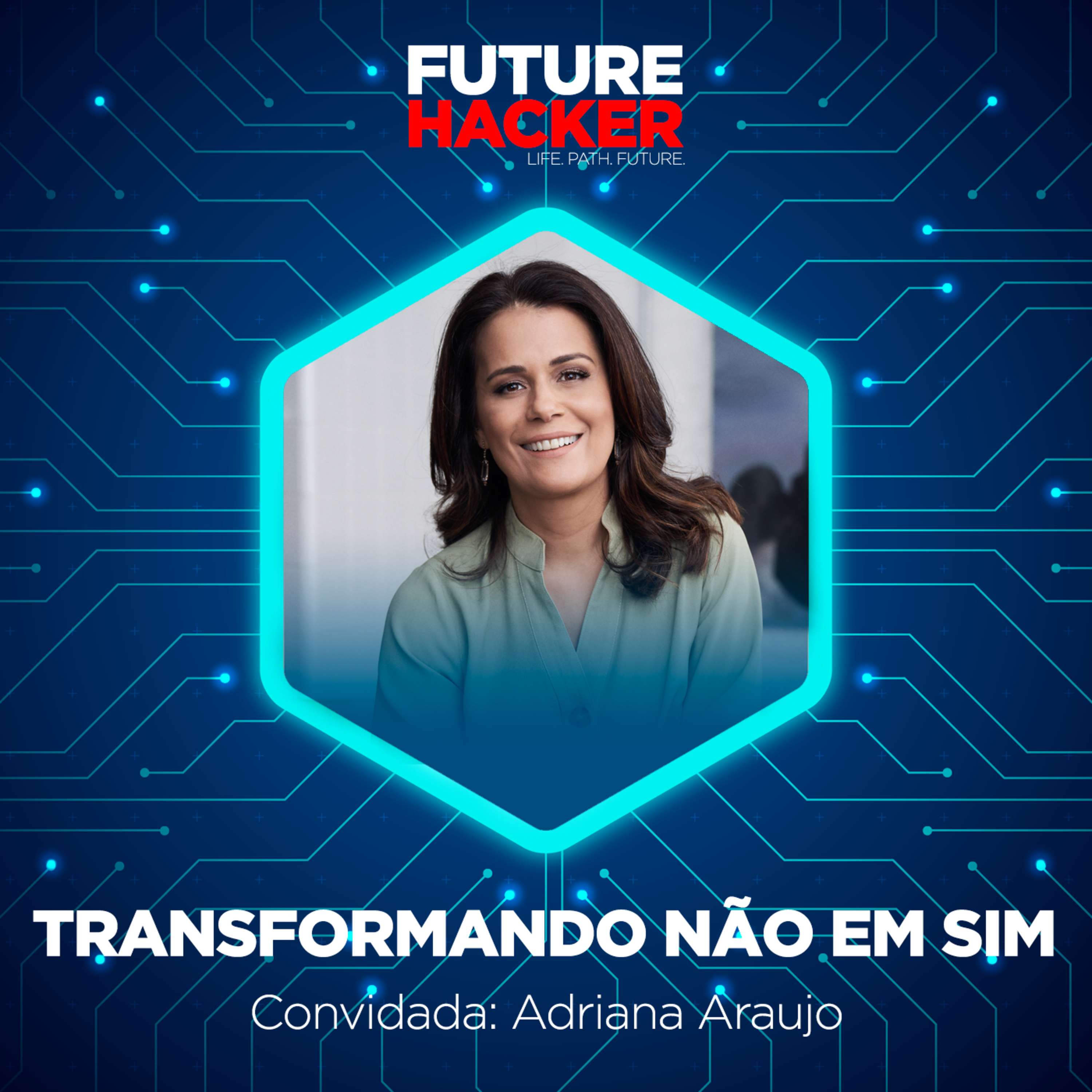 #62 - Episódio 1 | Transformando não em sim (Adriana Araujo)