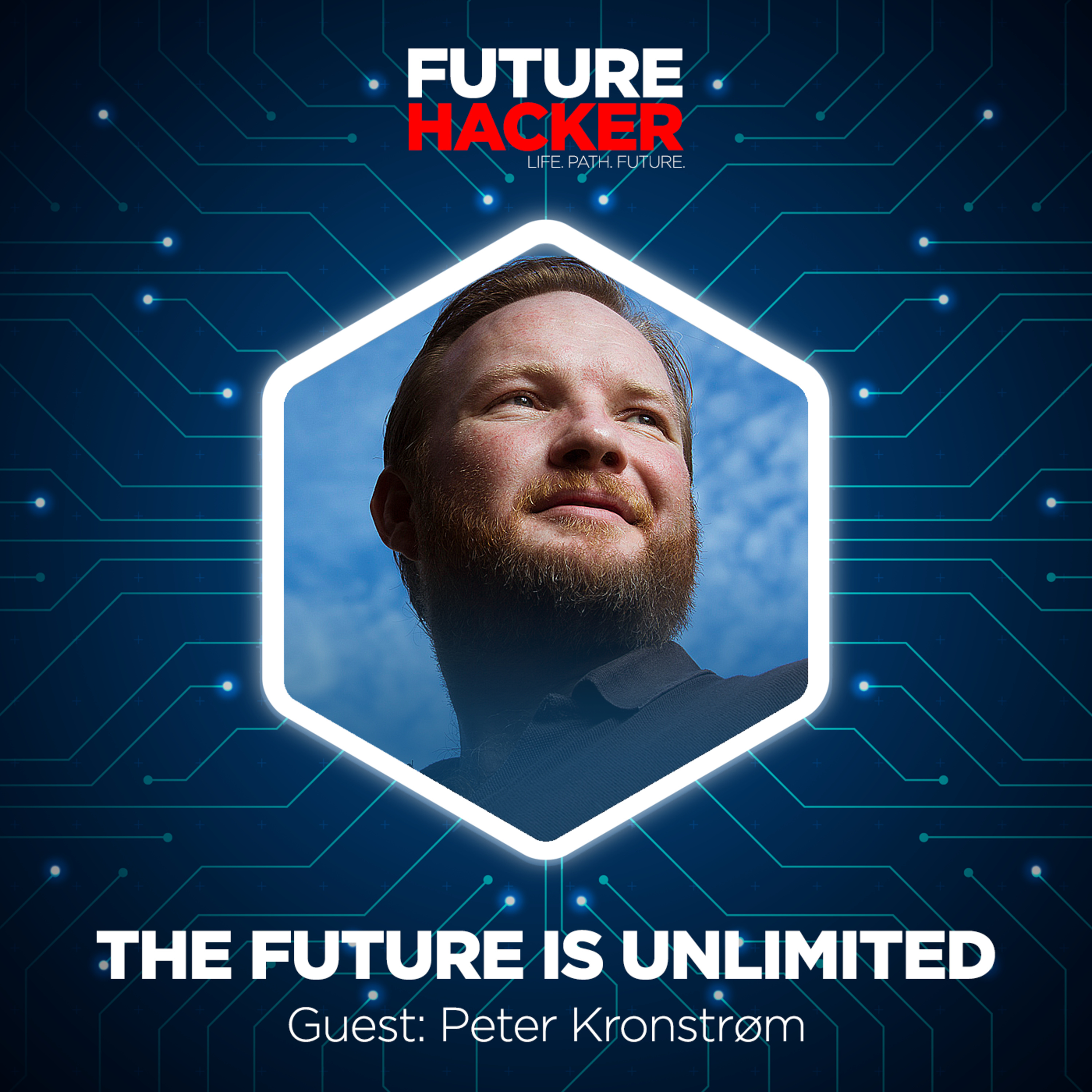 #09: Episode 1 | The Future is Unlimited (Peter Kronstrøm)