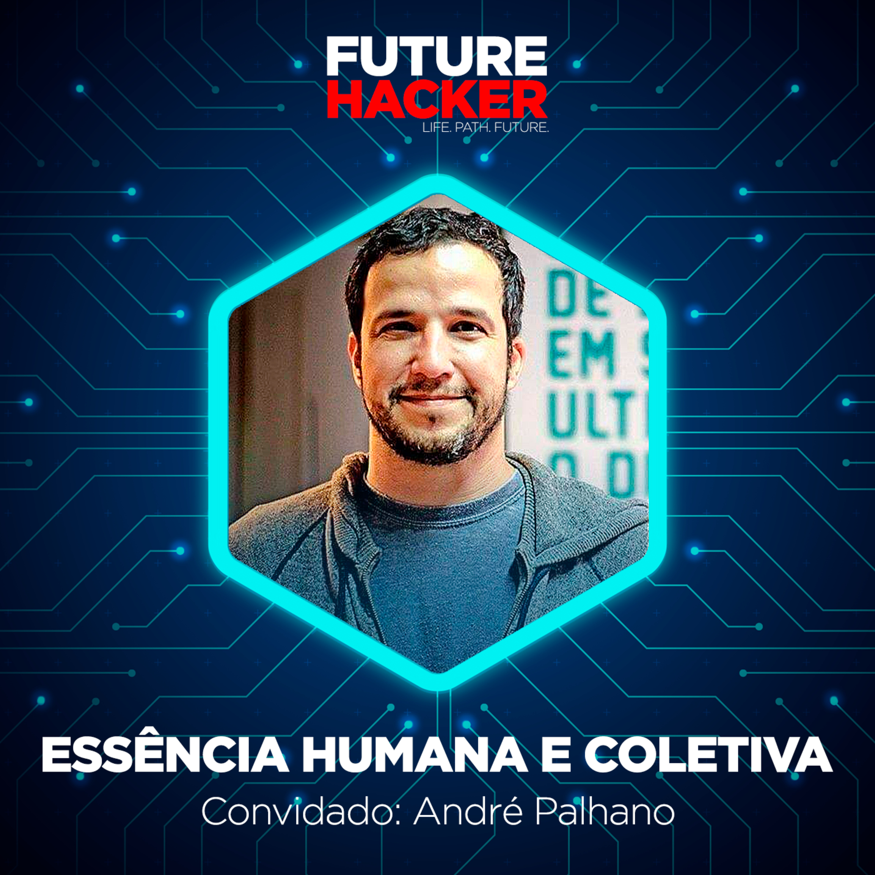 #38 - Episódio 2 | Essência humana e coletiva (André Palhano)