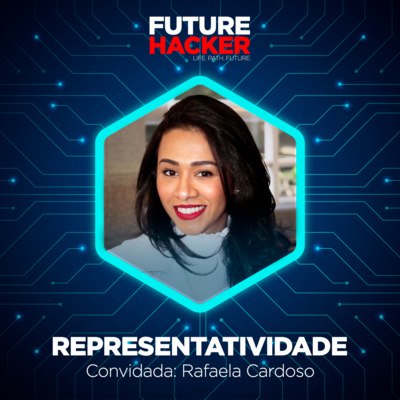 #101 - Representatividade (Rafaela Cardoso)