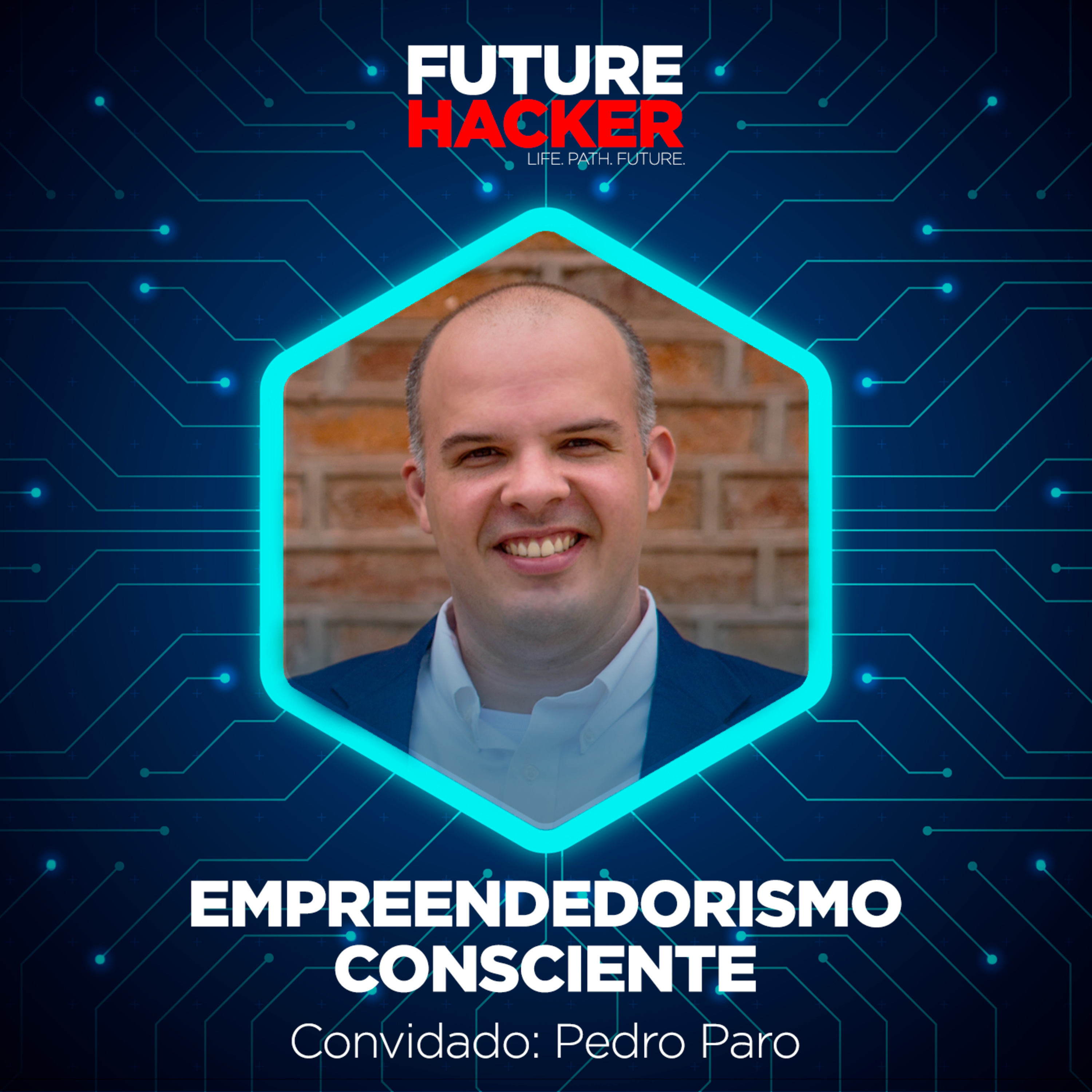 #94 - Episódio 1 | Empreendedorismo consciente (Pedro Paro)